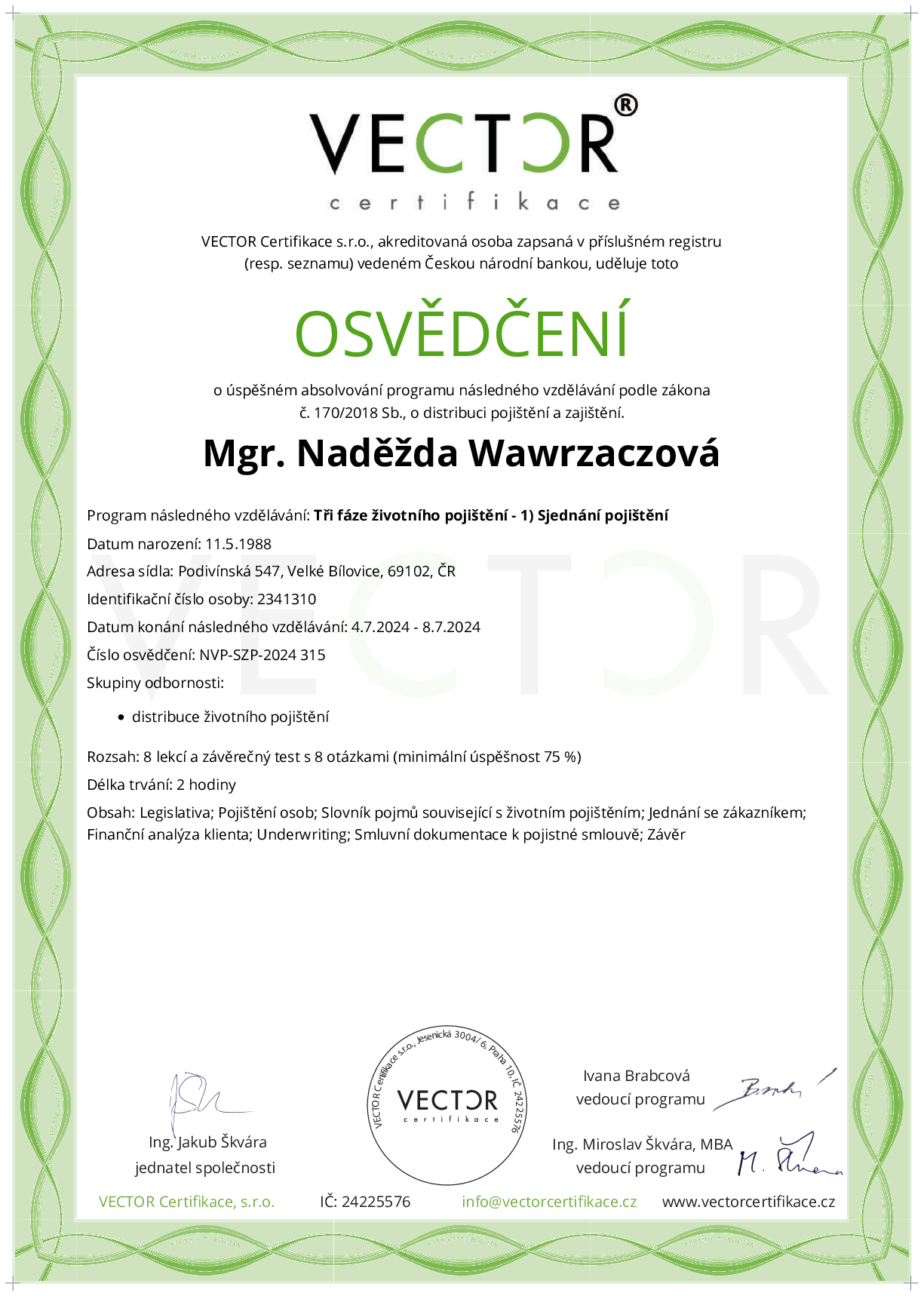 Osvědčení kurzu: Tři fáze životního pojištění - 1) Sjednání pojištění (NVP-SZP-2024)