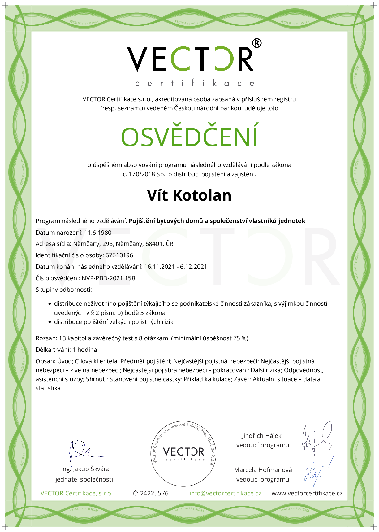 Osvědčení kurzu: Pojištění bytových domů a společenství vlastníků jednotek (NVP-PBD-2021)