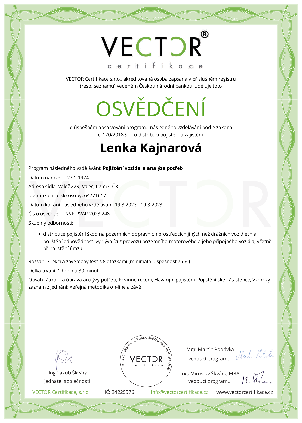 Osvědčení kurzu: Pojištění vozidel a analýza potřeb (NVP-PVAP-2023)