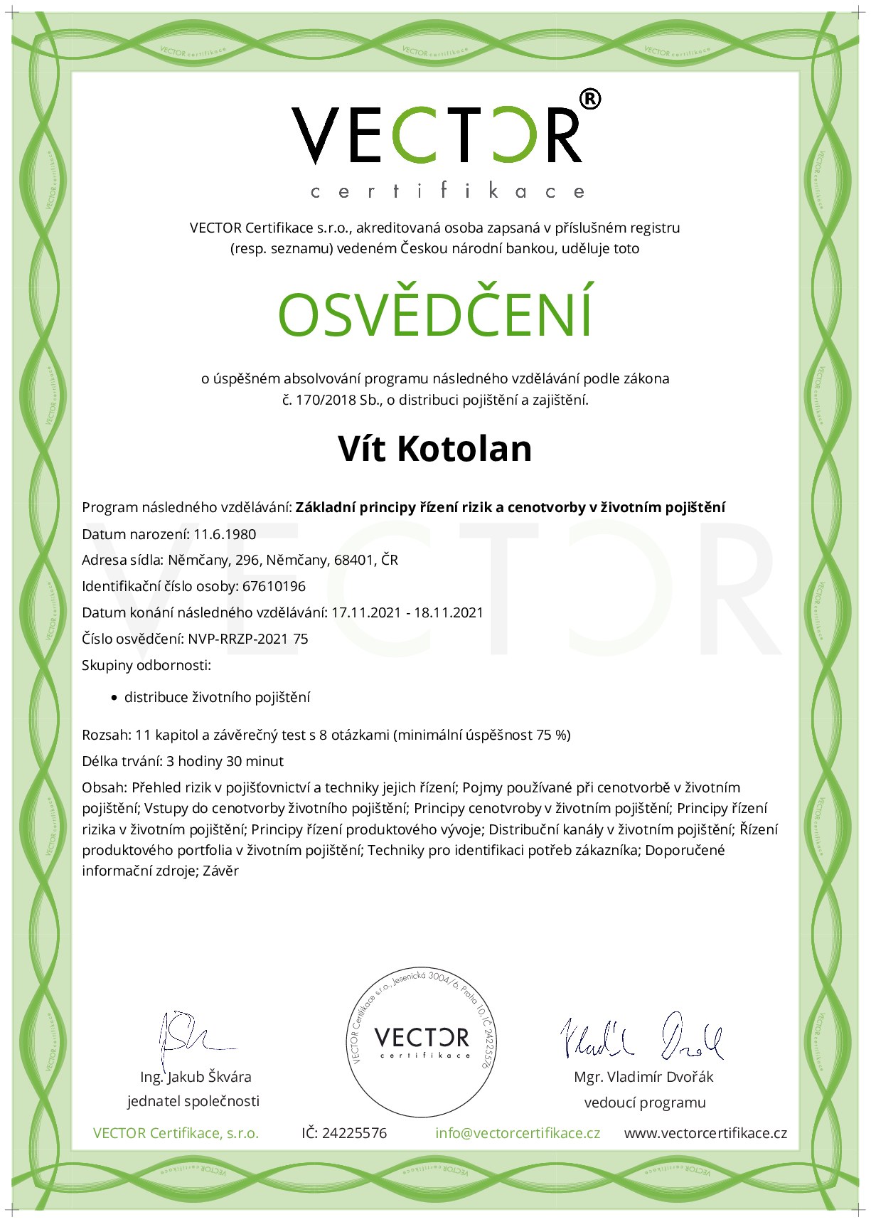 Osvědčení kurzu: Základní principy řízení rizik a cenotvorby v životním pojištění (NVP-RRZP-2021)