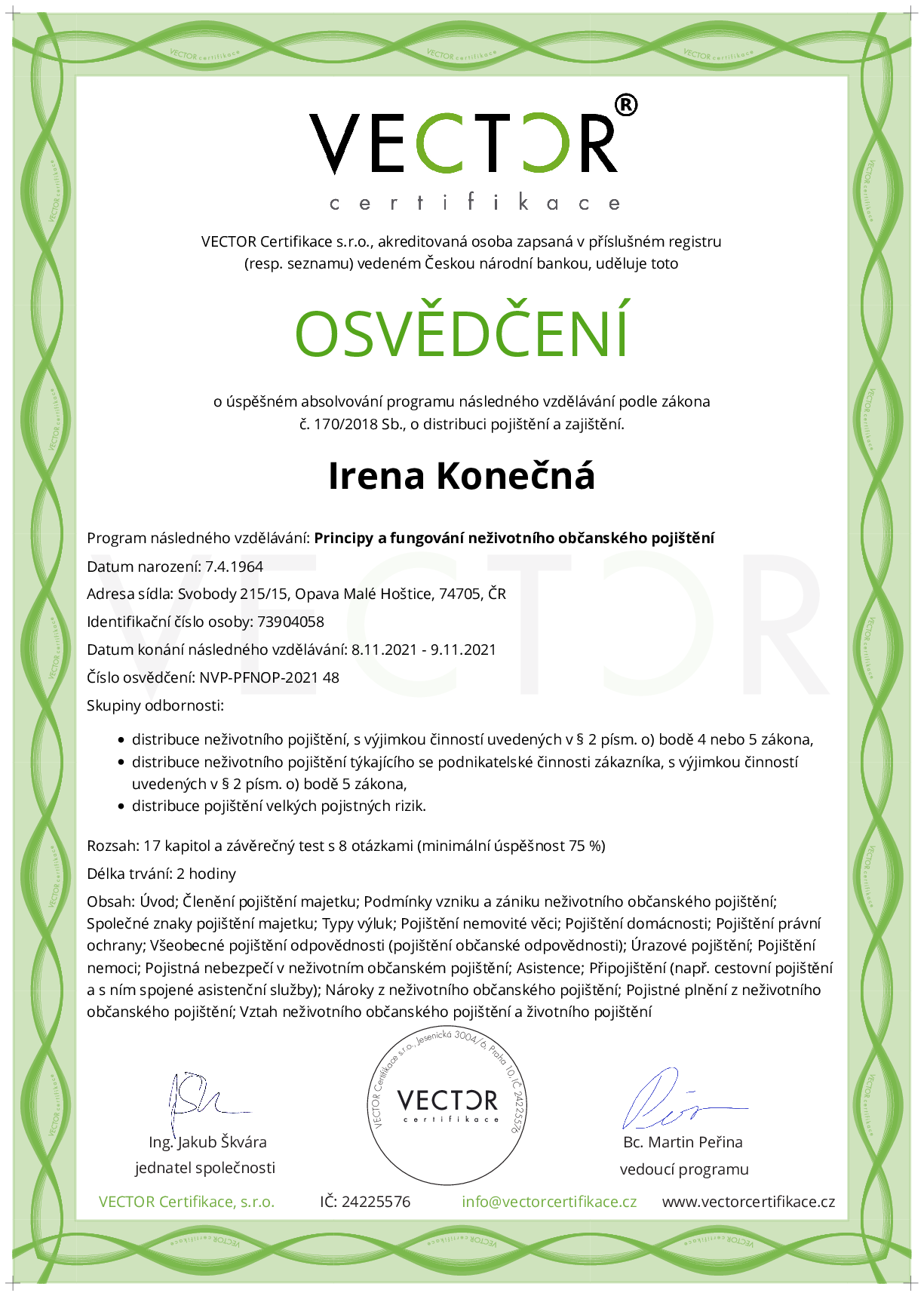 Osvědčení kurzu: Principy a fungování neživotního občanského pojištění (NVP-PFNOP-2021)