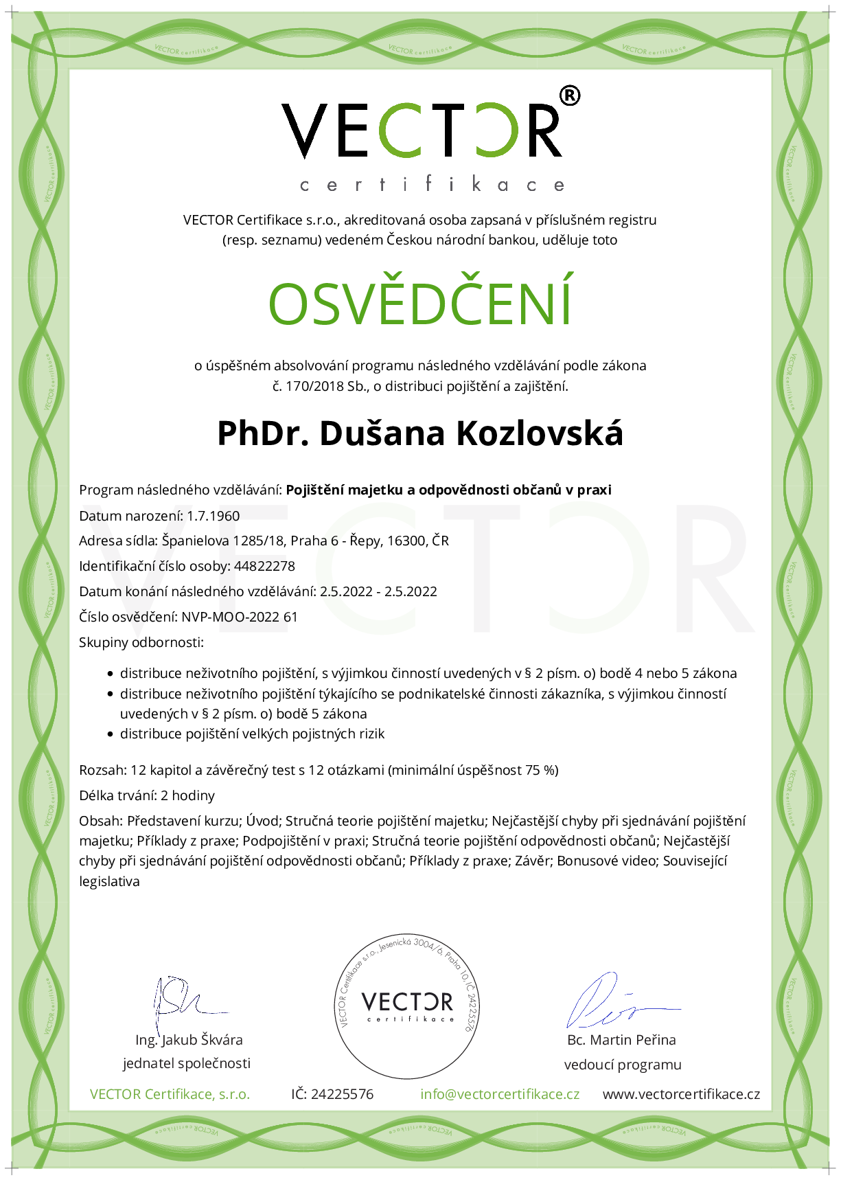 Osvědčení kurzu: Pojištění majetku a odpovědnosti občanů v praxi (NVP-MOO-2022)