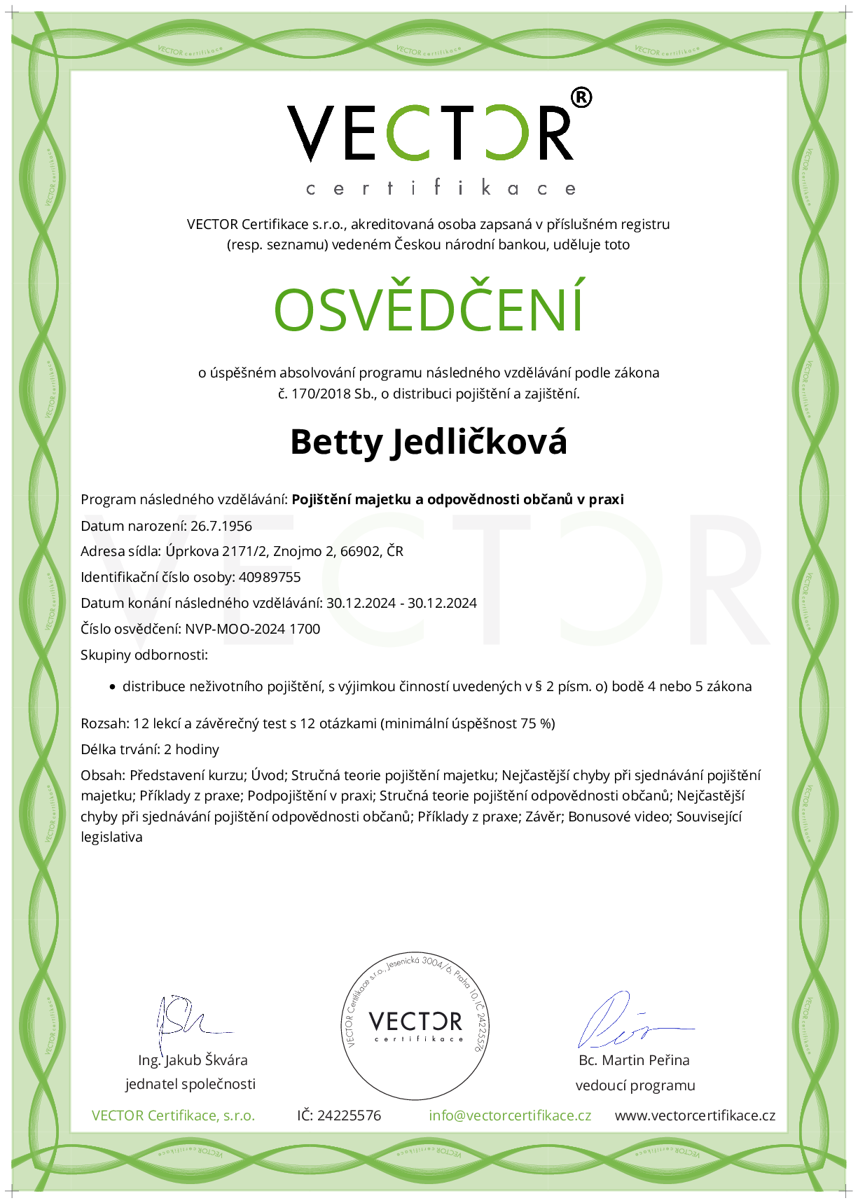 Osvědčení kurzu: Pojištění majetku a odpovědnosti občanů v praxi (NVP-MOO-2024)