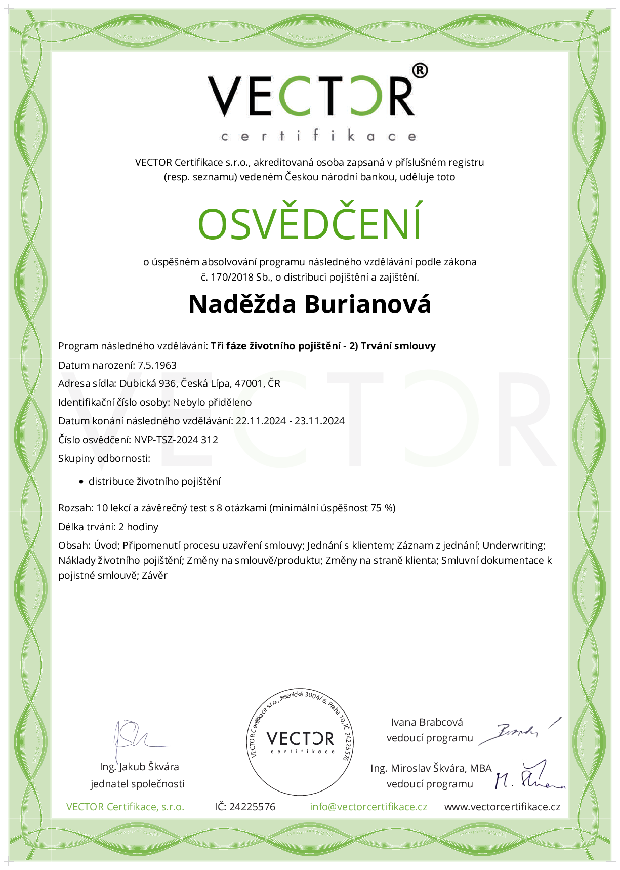Osvědčení kurzu: Tři fáze životního pojištění - 2) Trvání smlouvy (NVP-TSZ-2024)