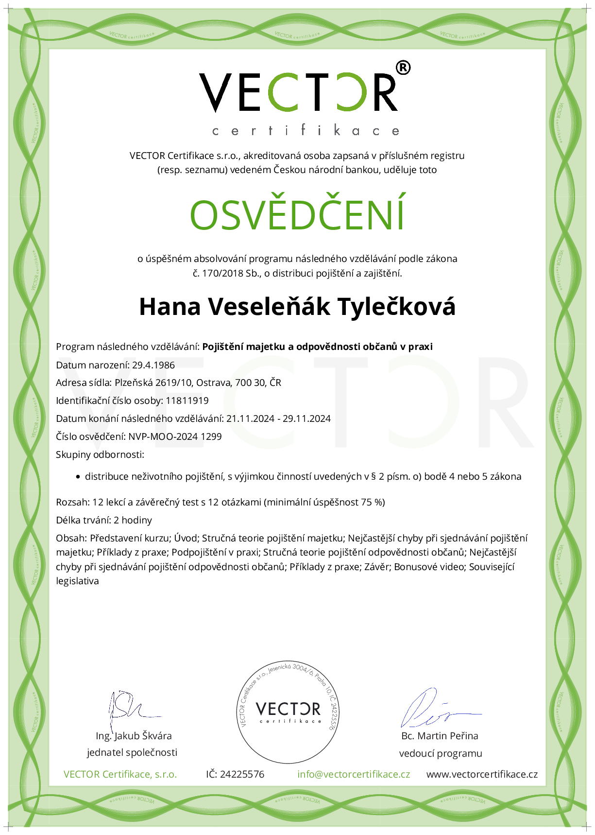 Osvědčení kurzu: Pojištění majetku a odpovědnosti občanů v praxi (NVP-MOO-2024)