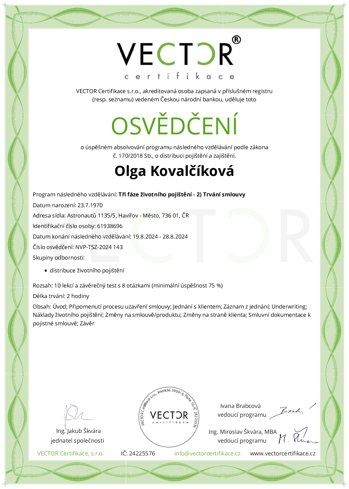 Osvědčení kurzu: Tři fáze životního pojištění - 2) Trvání smlouvy (NVP-TSZ-2024)