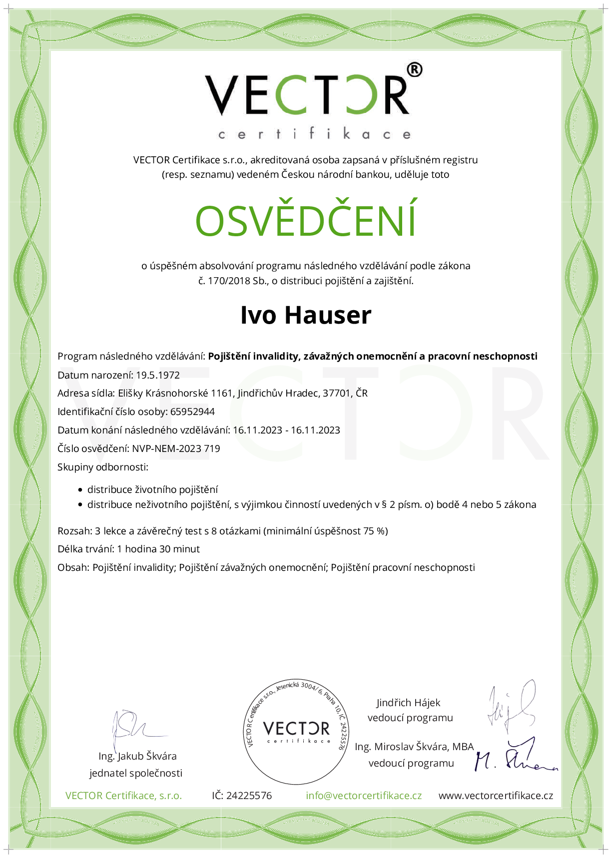 Osvědčení kurzu: Pojištění invalidity, závažných onemocnění a pracovní neschopnosti (NVP-NEM-2023)