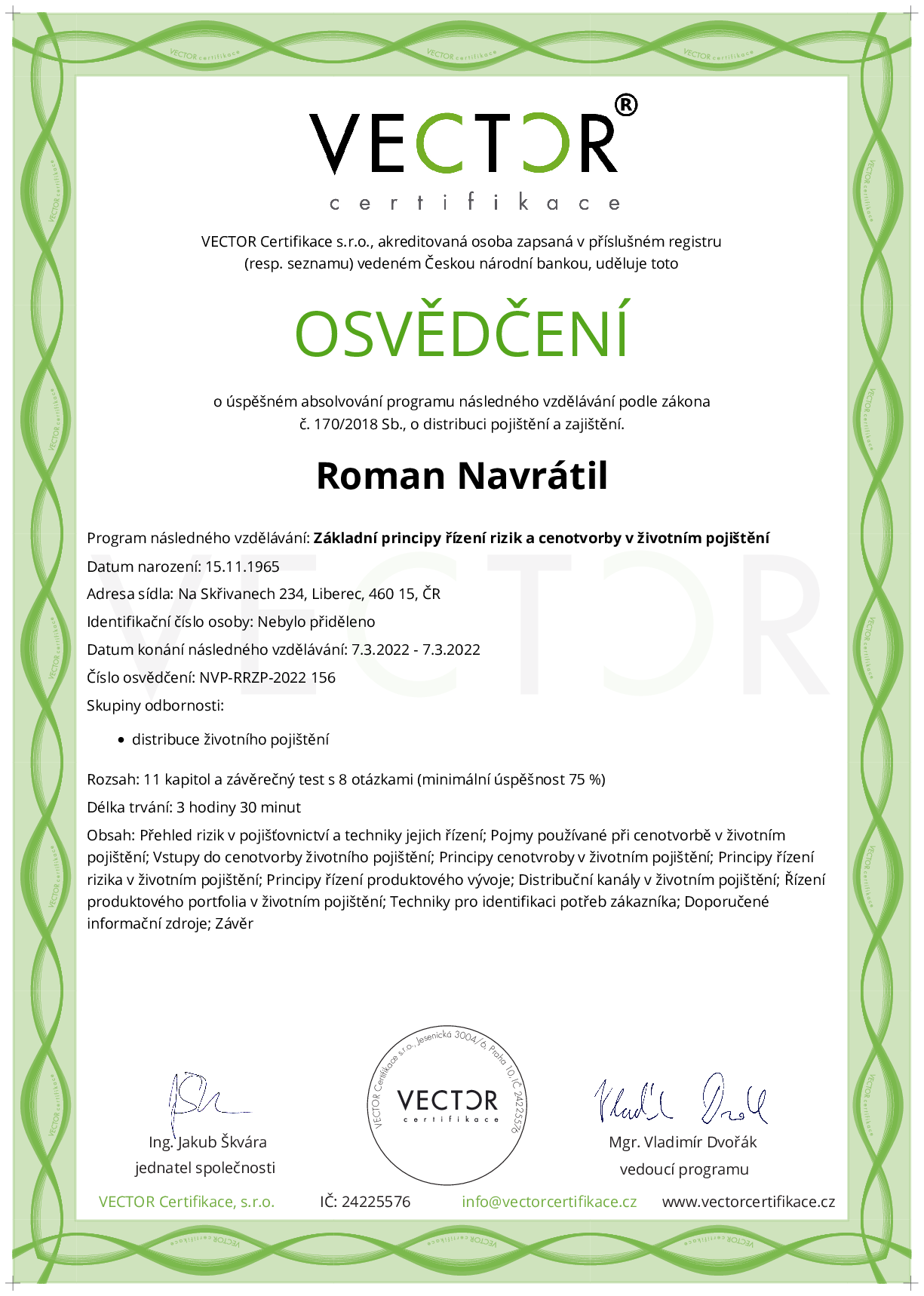 Osvědčení kurzu: Základní principy řízení rizik a cenotvorby v životním pojištění (NVP-RRZP-2022)