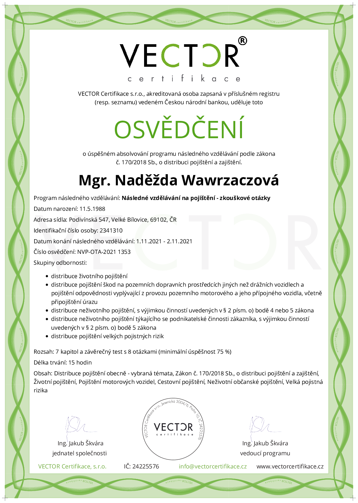 Osvědčení kurzu: Následné vzdělávání na pojištění - zkouškové otázky (NVP-OTA-2021)