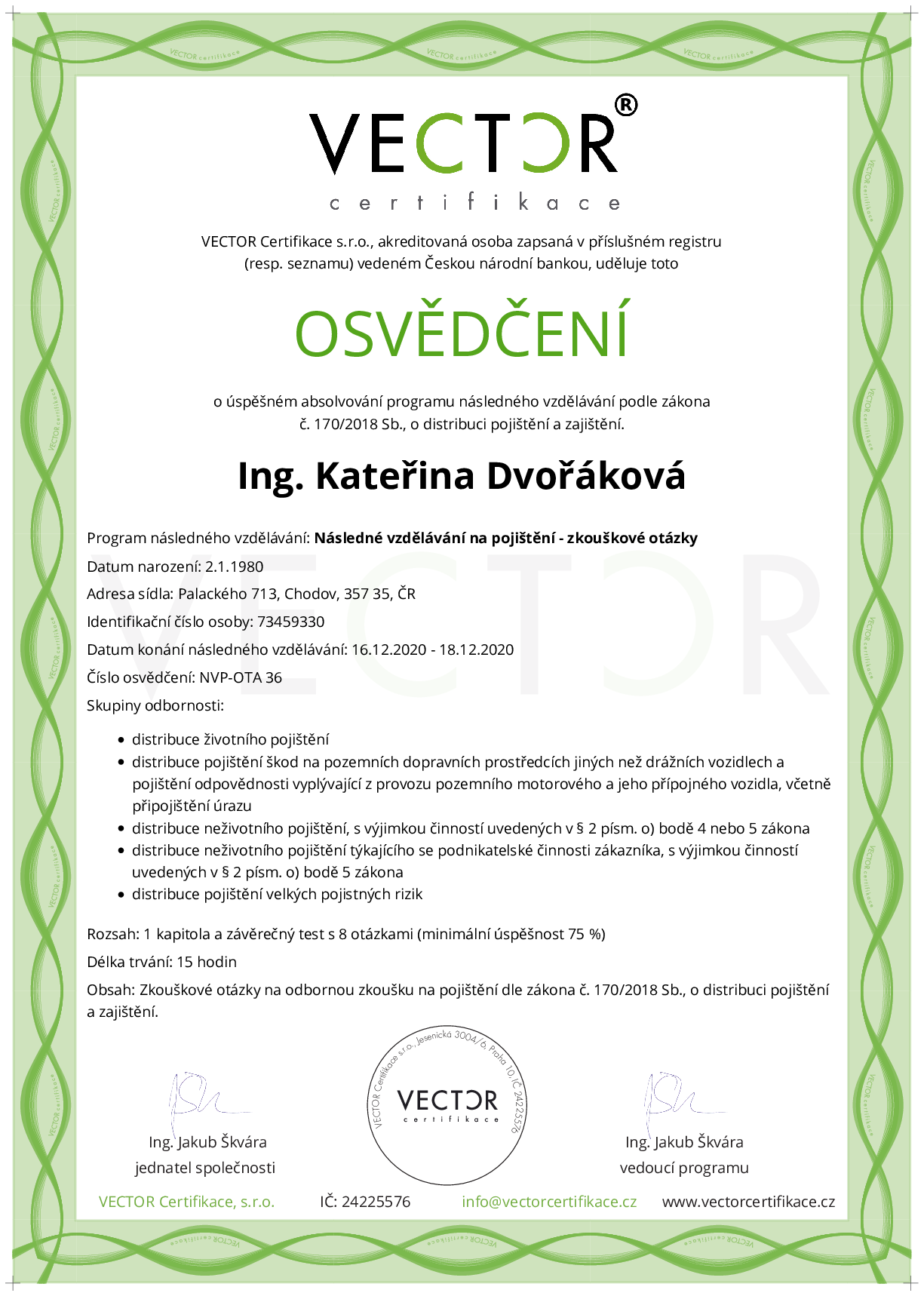 Osvědčení kurzu: Následné vzdělávání na pojištění - zkouškové otázky (NVP-OTA)