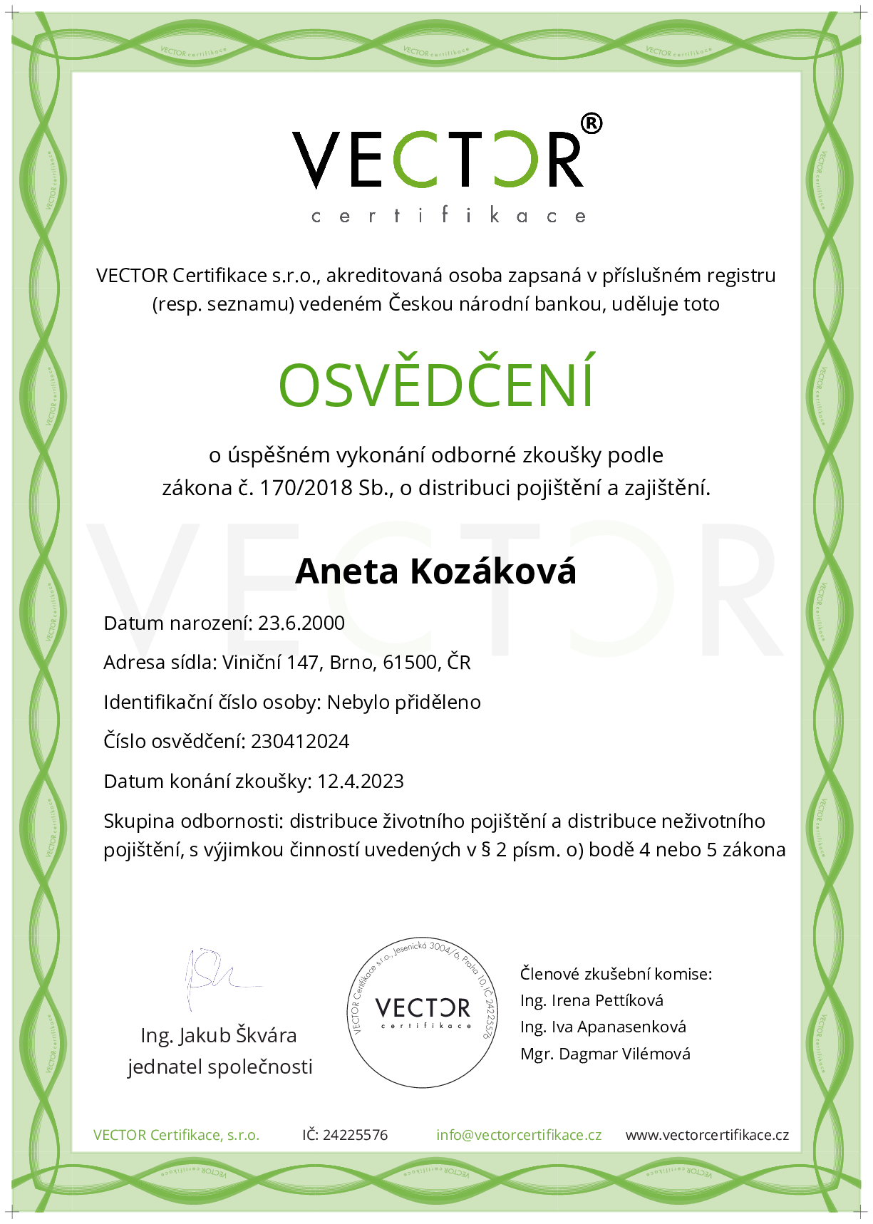 Osvědčení ze zkoušky: VII. POJ-ZNO - Životní pojištění a neživotní občanské pojištění