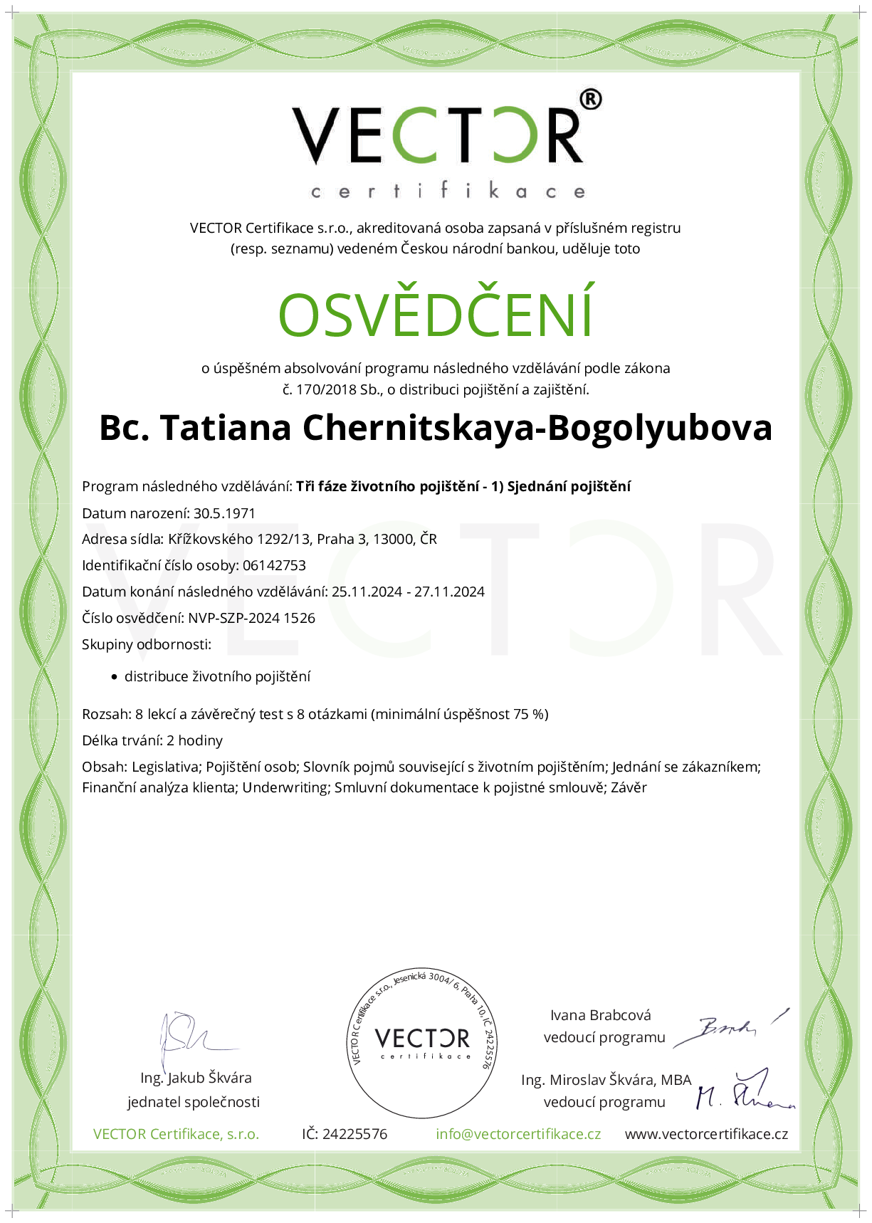 Osvědčení kurzu: Tři fáze životního pojištění - 1) Sjednání pojištění (NVP-SZP-2024)
