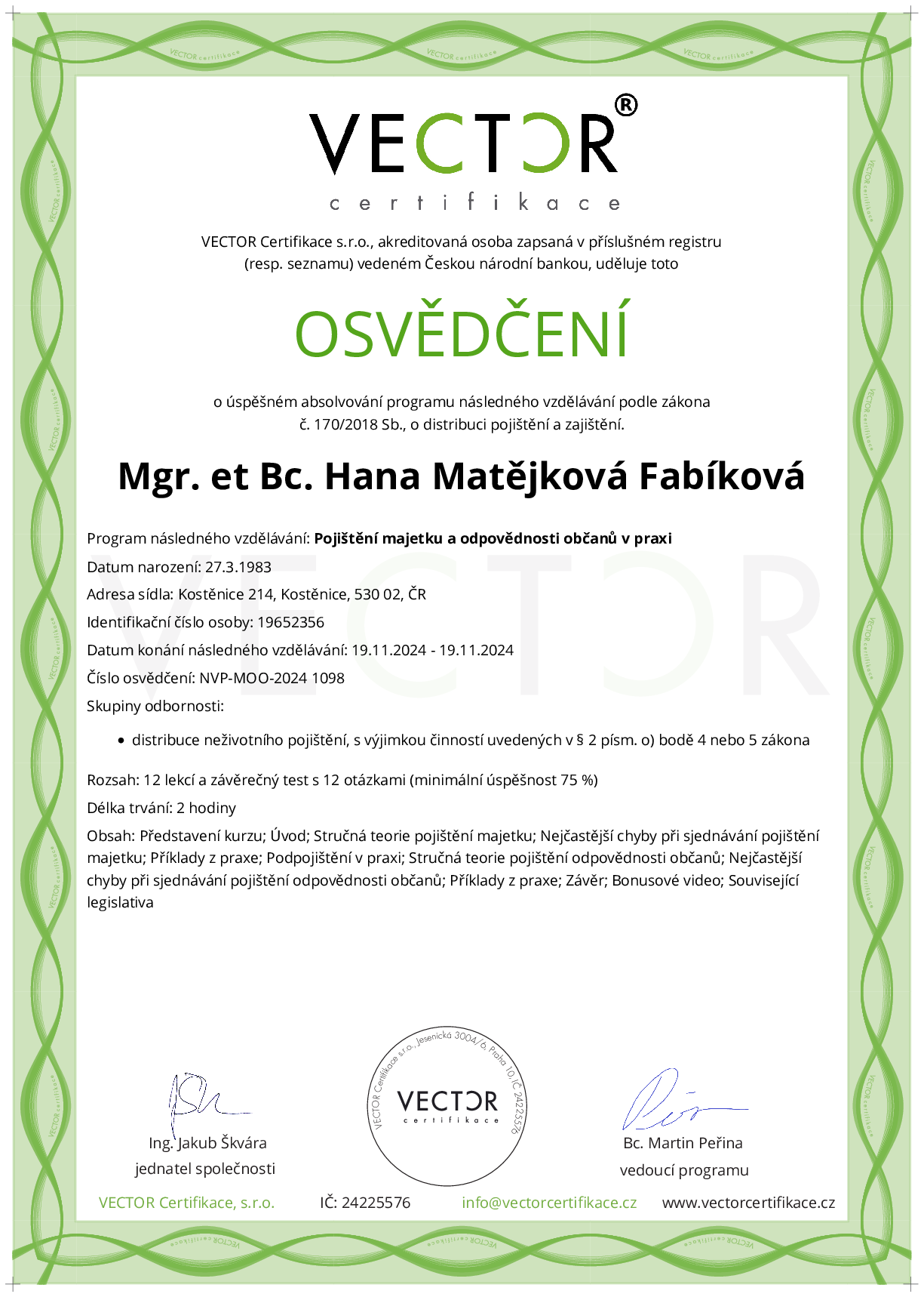 Osvědčení kurzu: Pojištění majetku a odpovědnosti občanů v praxi (NVP-MOO-2024)