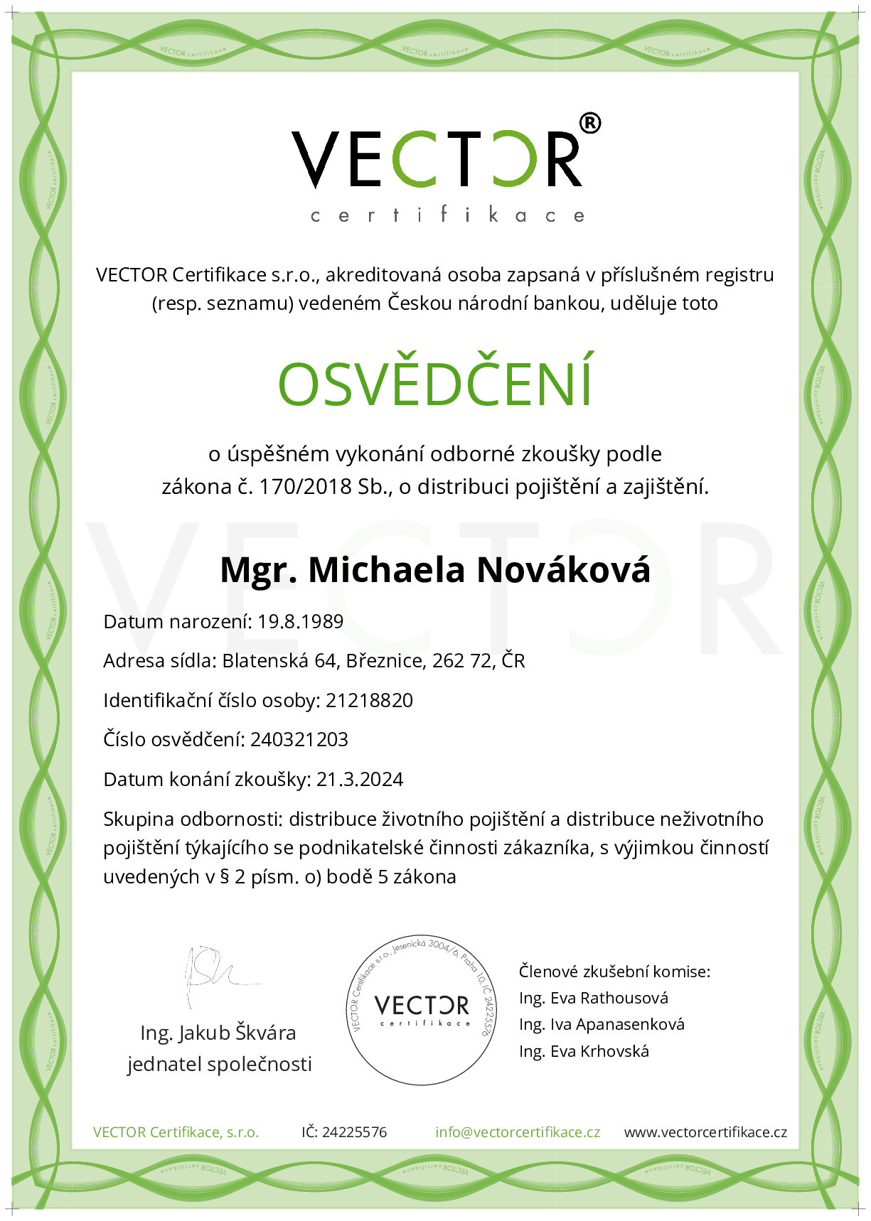 Osvědčení ze zkoušky: VIII. POJ-ZNP - Životní pojištění a neživotní pojištění podnikatelů