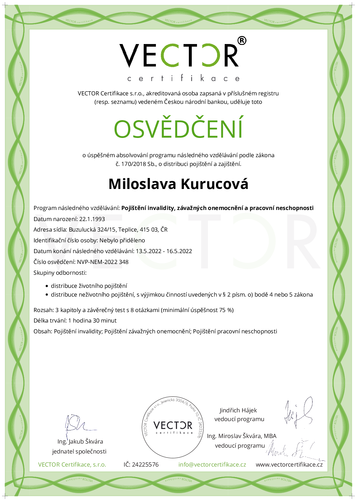 Osvědčení kurzu: Pojištění invalidity, závažných onemocnění a pracovní neschopnosti (NVP-NEM-2022)