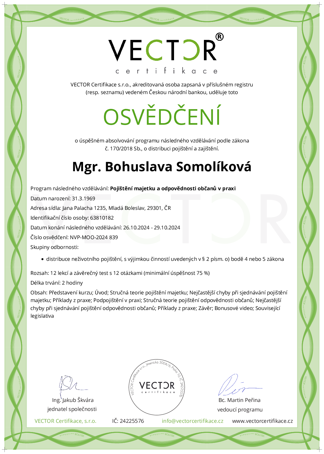 Osvědčení kurzu: Pojištění majetku a odpovědnosti občanů v praxi (NVP-MOO-2024)