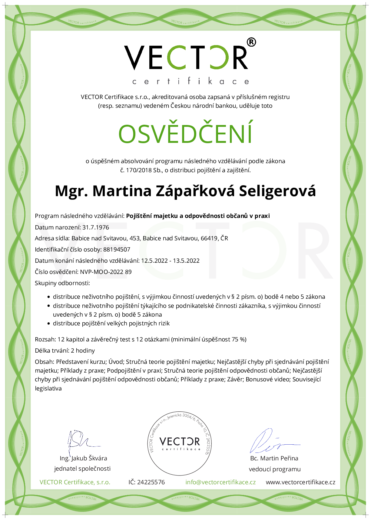 Osvědčení kurzu: Pojištění majetku a odpovědnosti občanů v praxi (NVP-MOO-2022)