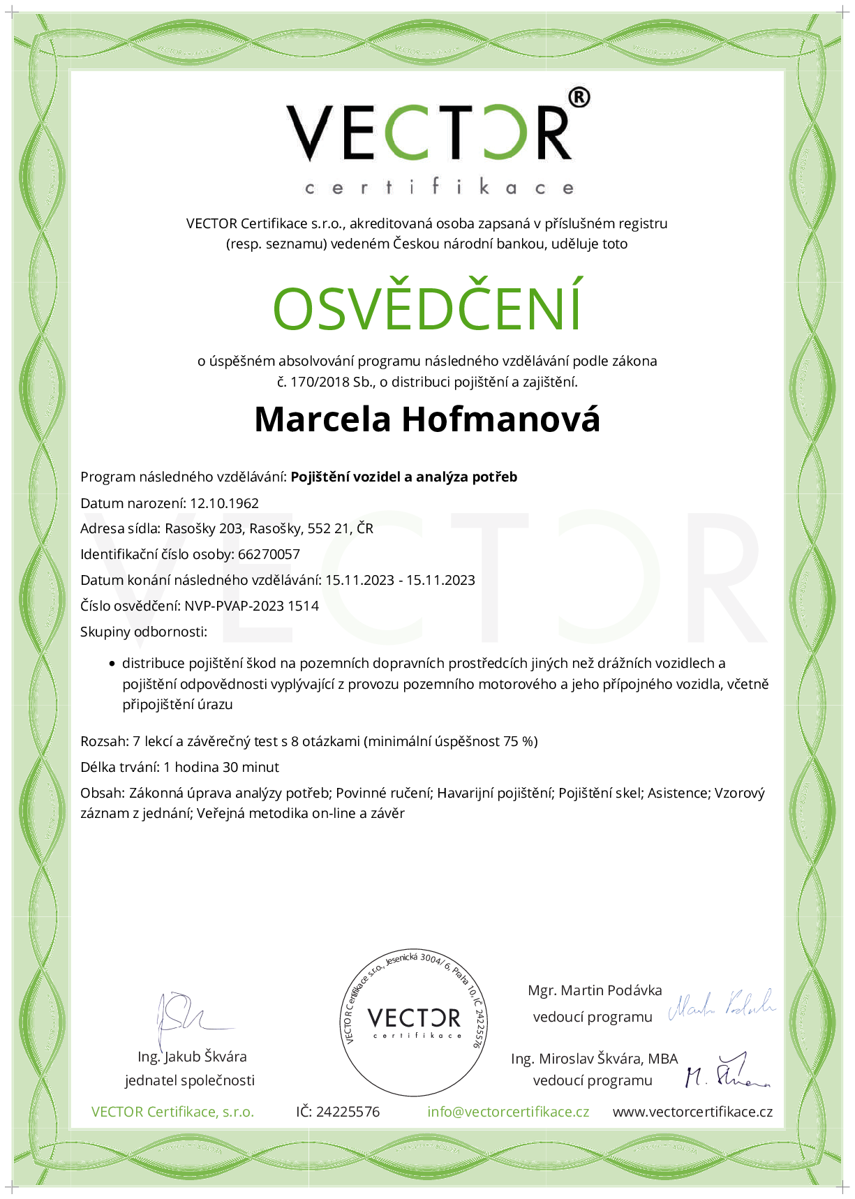 Osvědčení kurzu: Pojištění vozidel a analýza potřeb (NVP-PVAP-2023)