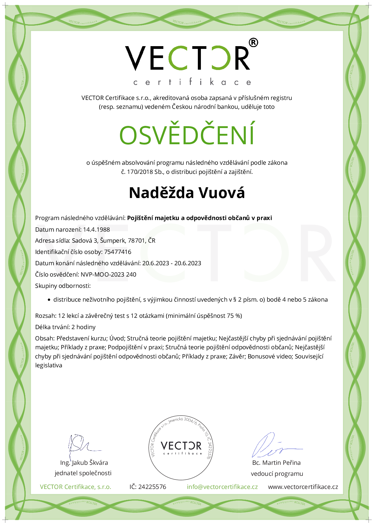 Osvědčení kurzu: Pojištění majetku a odpovědnosti občanů v praxi (NVP-MOO-2023)
