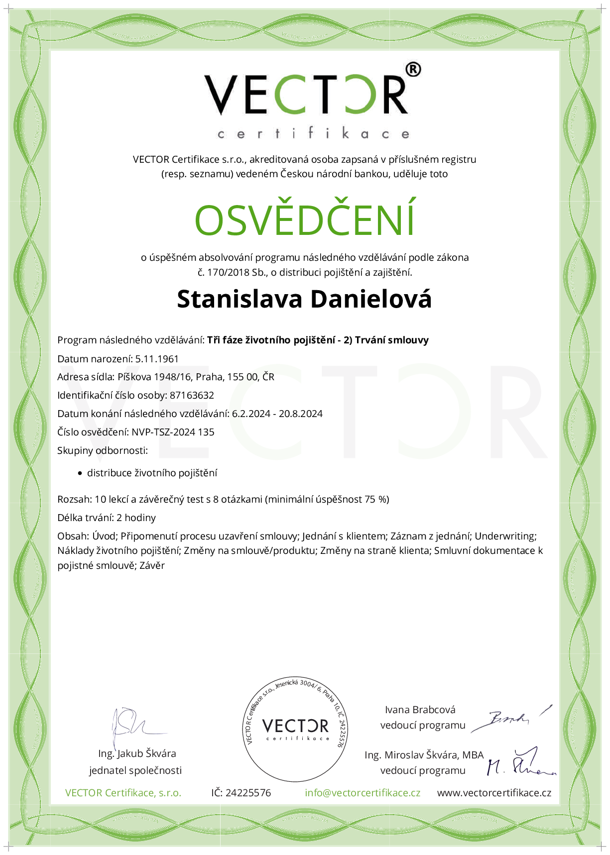 Osvědčení kurzu: Tři fáze životního pojištění - 2) Trvání smlouvy (NVP-TSZ-2024)