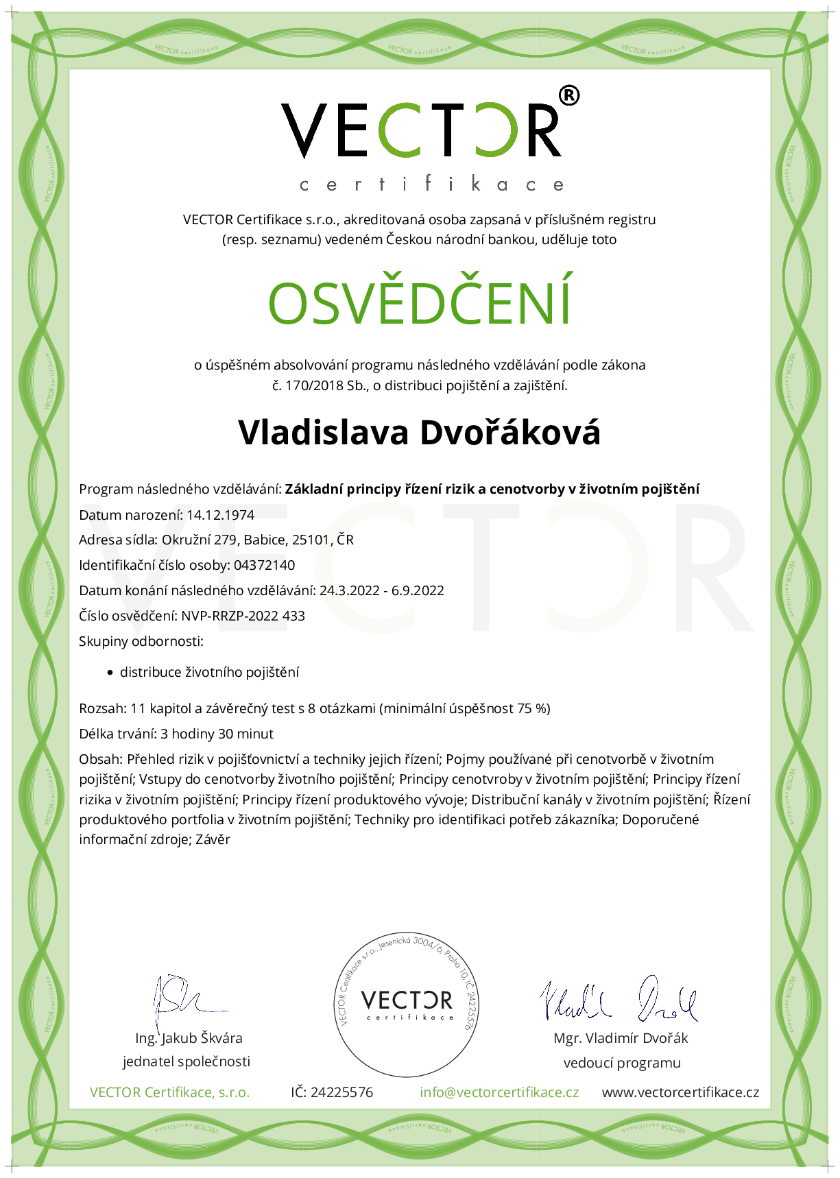 Osvědčení kurzu: Základní principy řízení rizik a cenotvorby v životním pojištění (NVP-RRZP-2022)