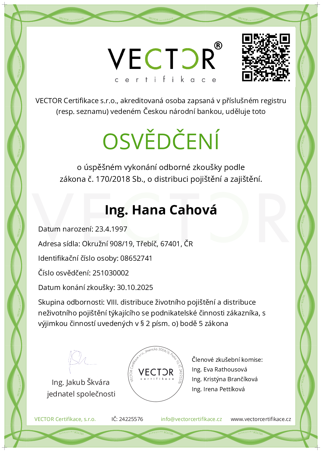 Osvědčení ze zkoušky: VIII. POJ-ZNP - Životní pojištění a neživotní pojištění podnikatelů