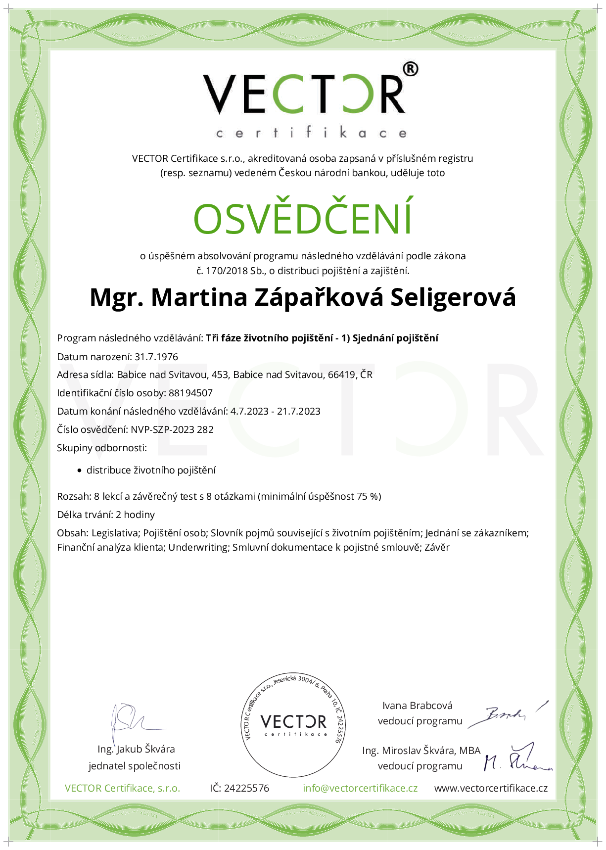Osvědčení kurzu: Tři fáze životního pojištění - 1) Sjednání pojištění (NVP-SZP-2023)