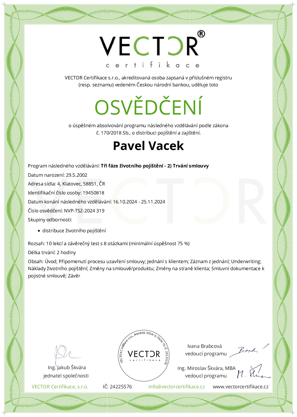 Osvědčení kurzu: Tři fáze životního pojištění - 2) Trvání smlouvy (NVP-TSZ-2024)