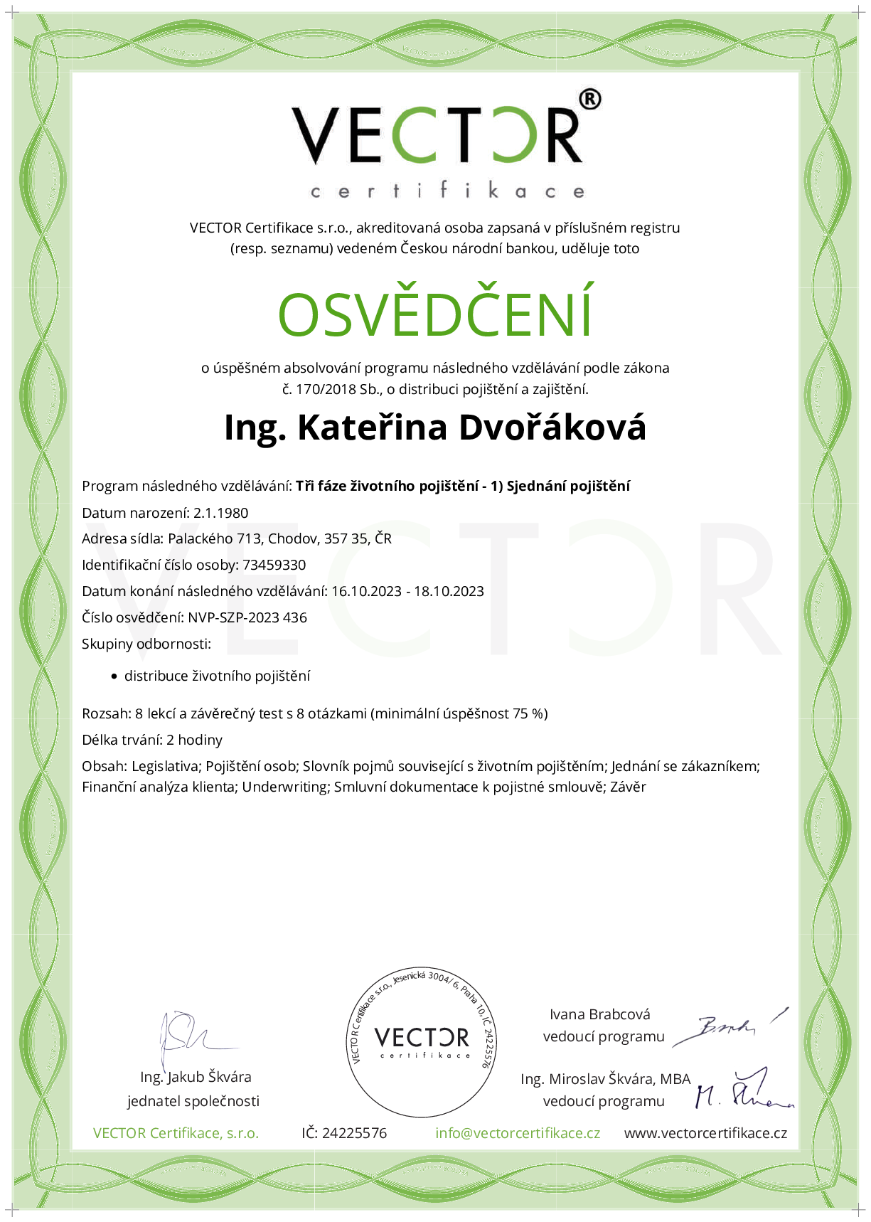 Osvědčení kurzu: Tři fáze životního pojištění - 1) Sjednání pojištění (NVP-SZP-2023)