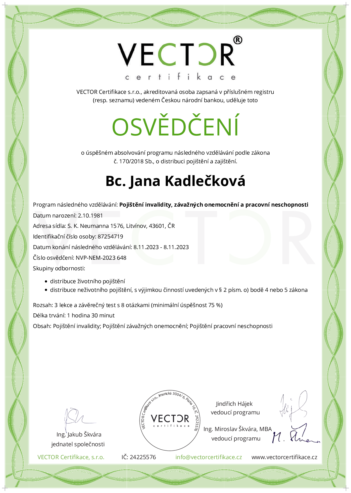 Osvědčení kurzu: Pojištění invalidity, závažných onemocnění a pracovní neschopnosti (NVP-NEM-2023)