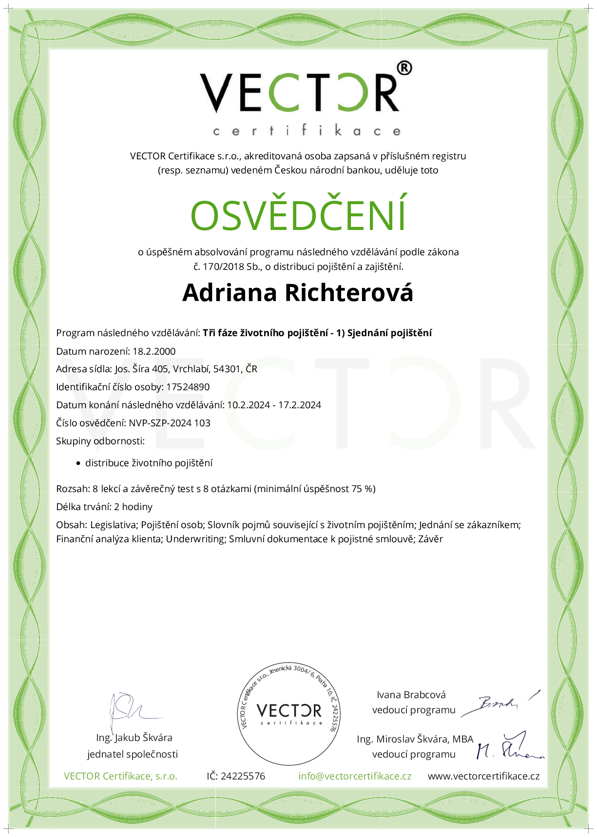 Osvědčení kurzu: Tři fáze životního pojištění - 1) Sjednání pojištění (NVP-SZP-2024)