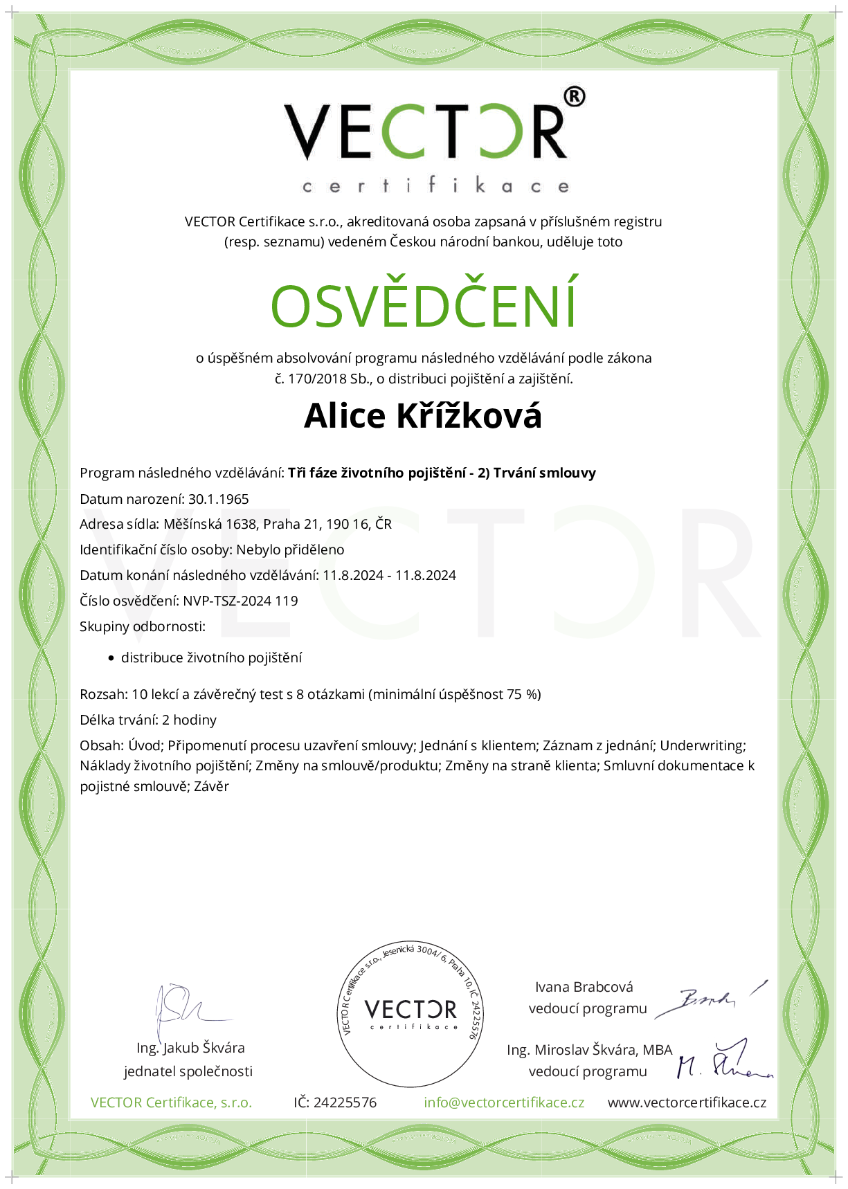 Osvědčení kurzu: Tři fáze životního pojištění - 2) Trvání smlouvy (NVP-TSZ-2024)