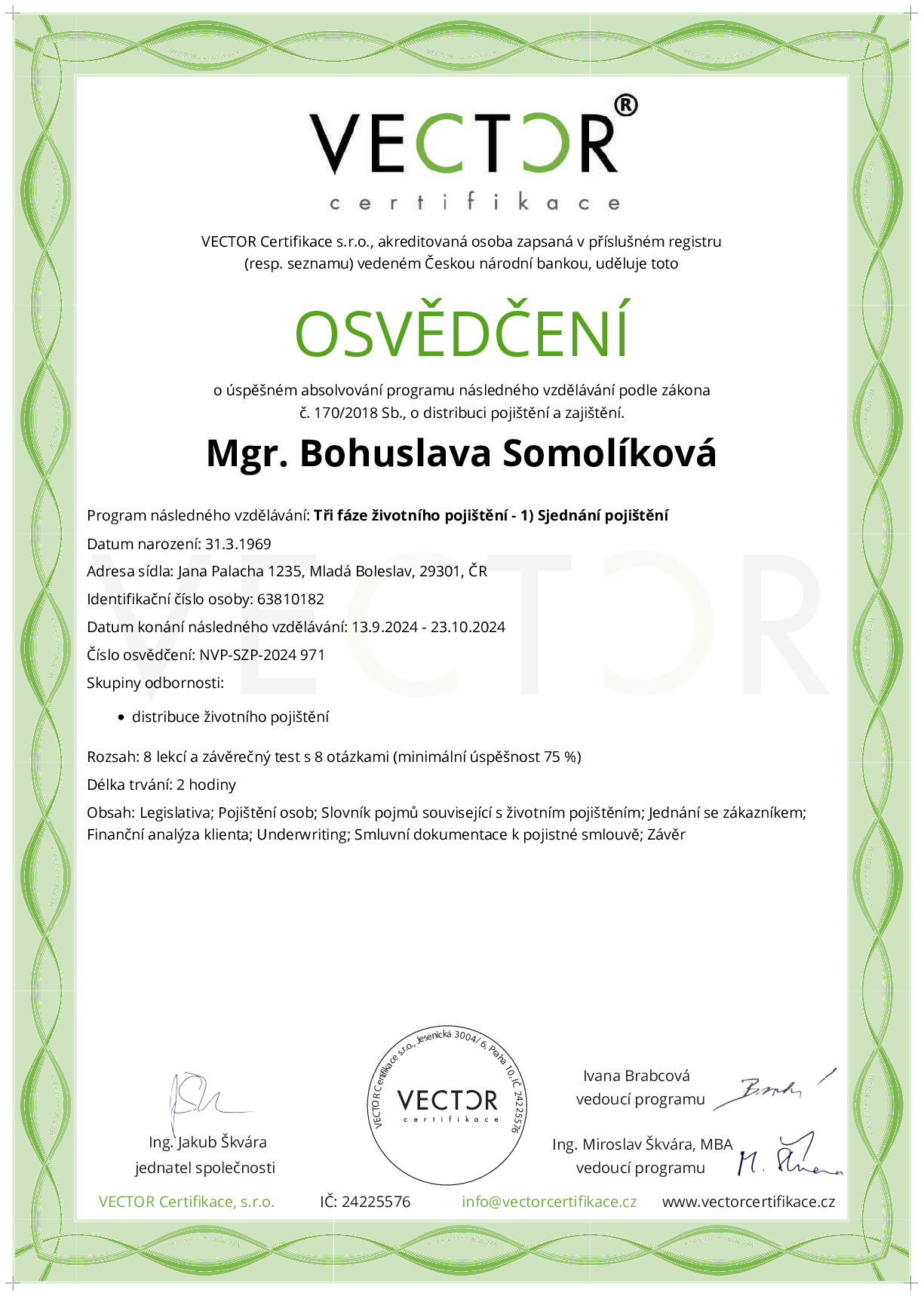 Osvědčení kurzu: Tři fáze životního pojištění - 1) Sjednání pojištění (NVP-SZP-2024)
