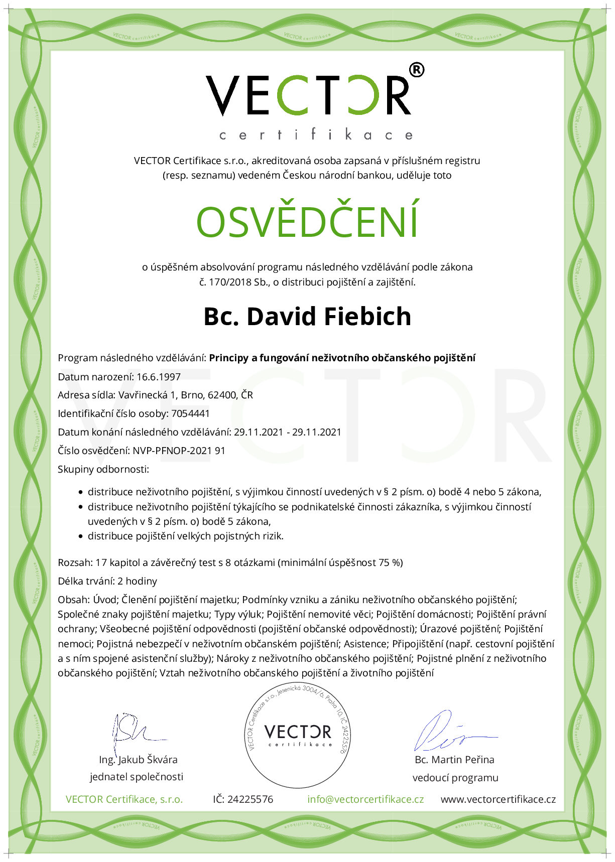 Osvědčení kurzu: Principy a fungování neživotního občanského pojištění (NVP-PFNOP-2021)