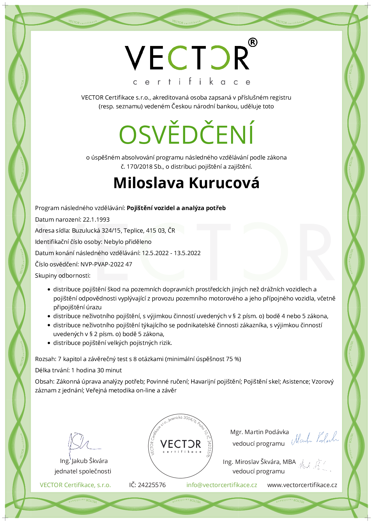 Osvědčení kurzu: Pojištění vozidel a analýza potřeb (NVP-PVAP-2022)