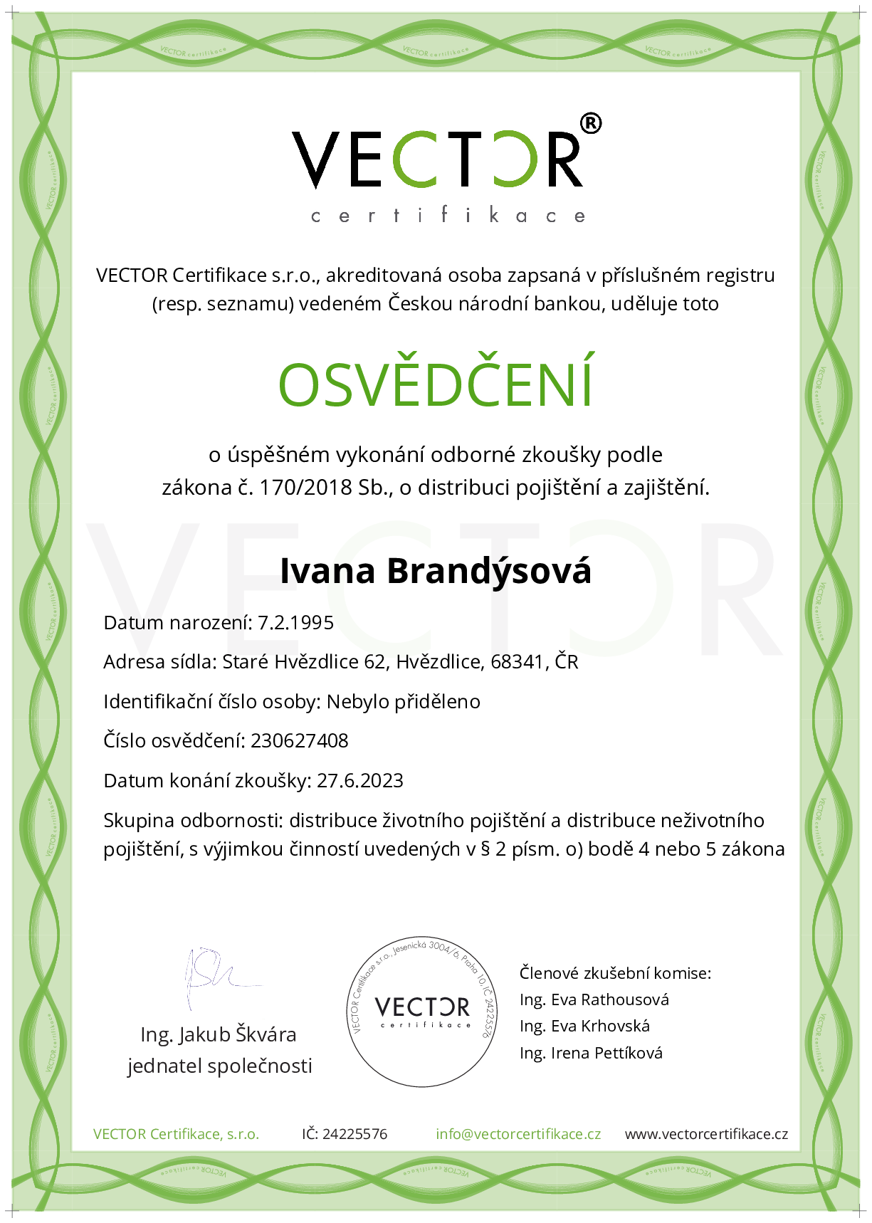 Osvědčení ze zkoušky: VII. POJ-ZNO - Životní pojištění a neživotní občanské pojištění