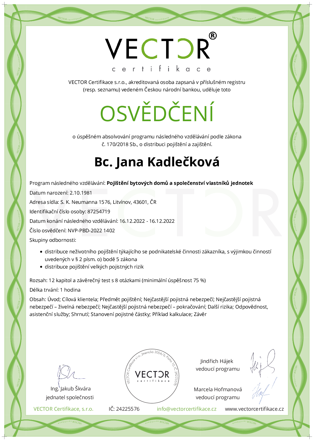 Osvědčení kurzu: Pojištění bytových domů a společenství vlastníků jednotek (NVP-PBD-2022)