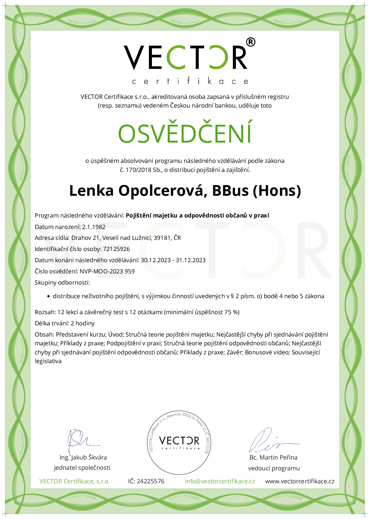 Osvědčení kurzu: Pojištění majetku a odpovědnosti občanů v praxi (NVP-MOO-2023)