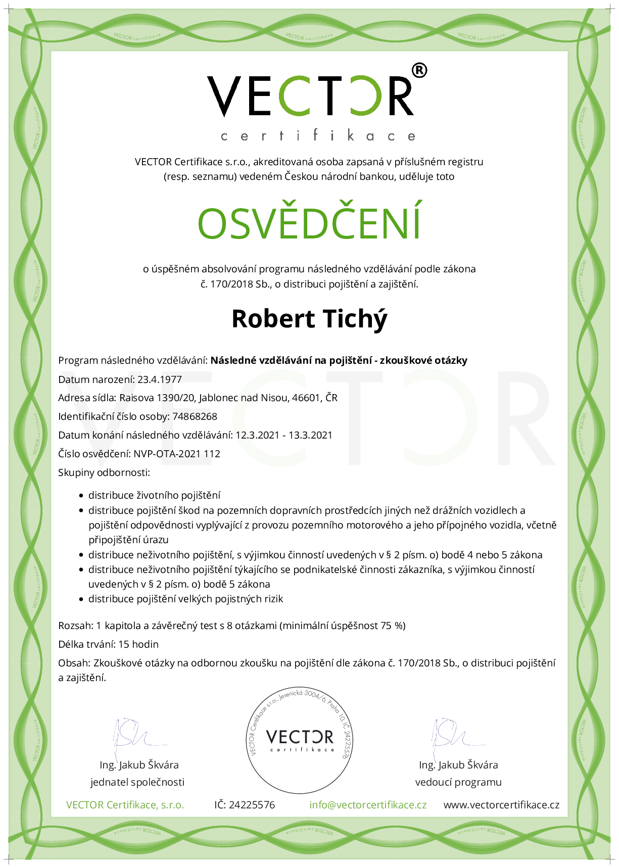 Osvědčení kurzu: Následné vzdělávání na pojištění - zkouškové otázky (NVP-OTA-2021)