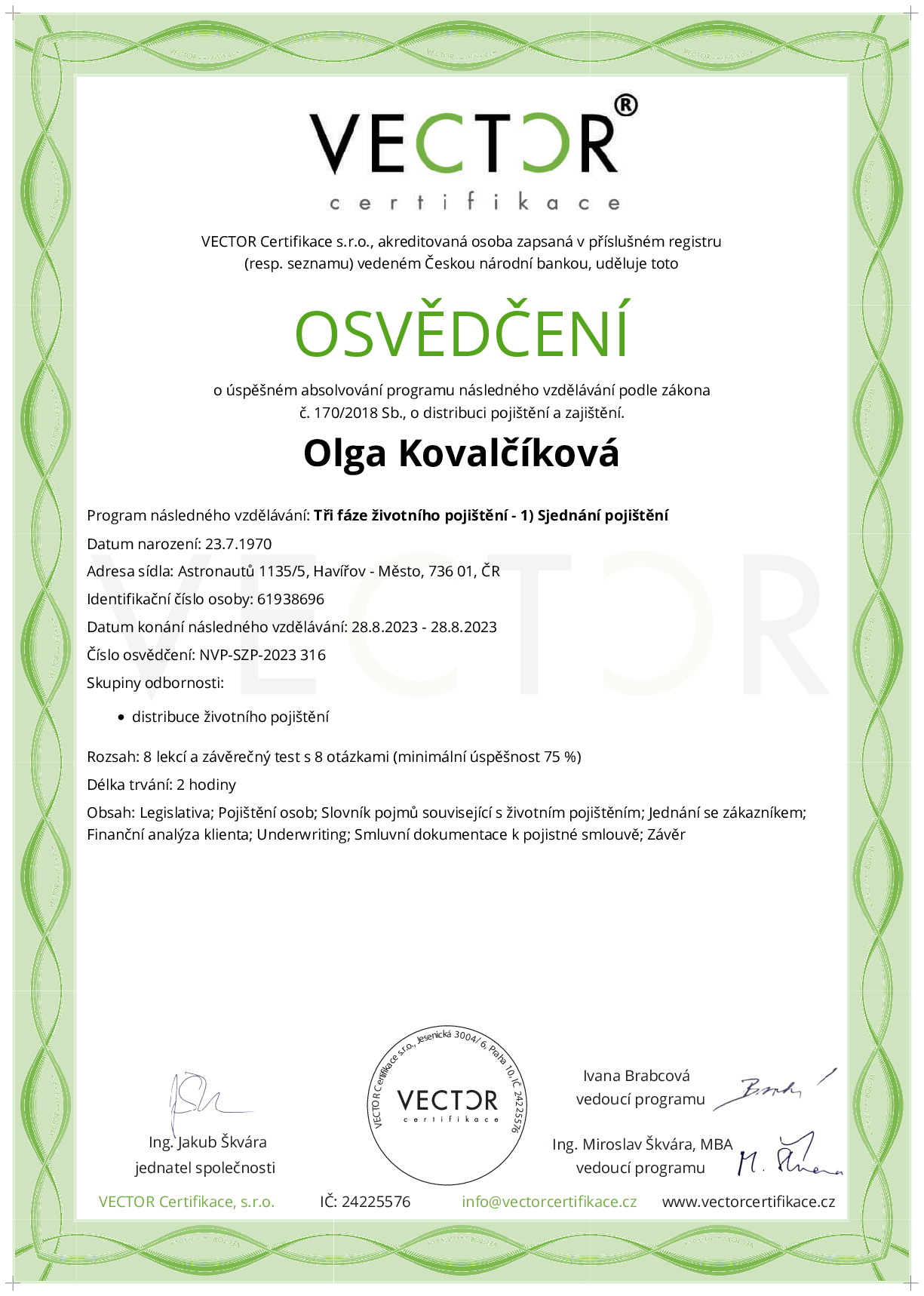 Osvědčení kurzu: Tři fáze životního pojištění - 1) Sjednání pojištění (NVP-SZP-2023)