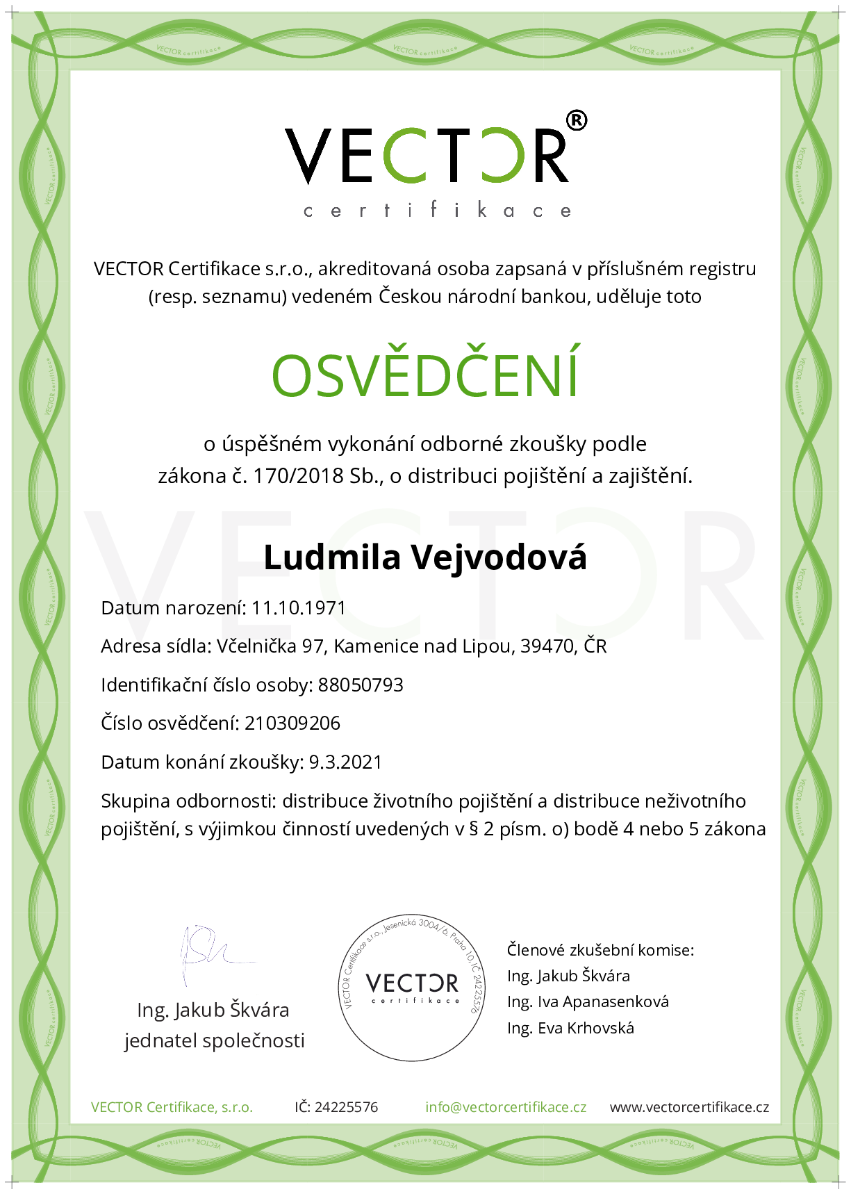 Osvědčení ze zkoušky: VII. POJ-ZNO - Životní pojištění a neživotní občanské pojištění