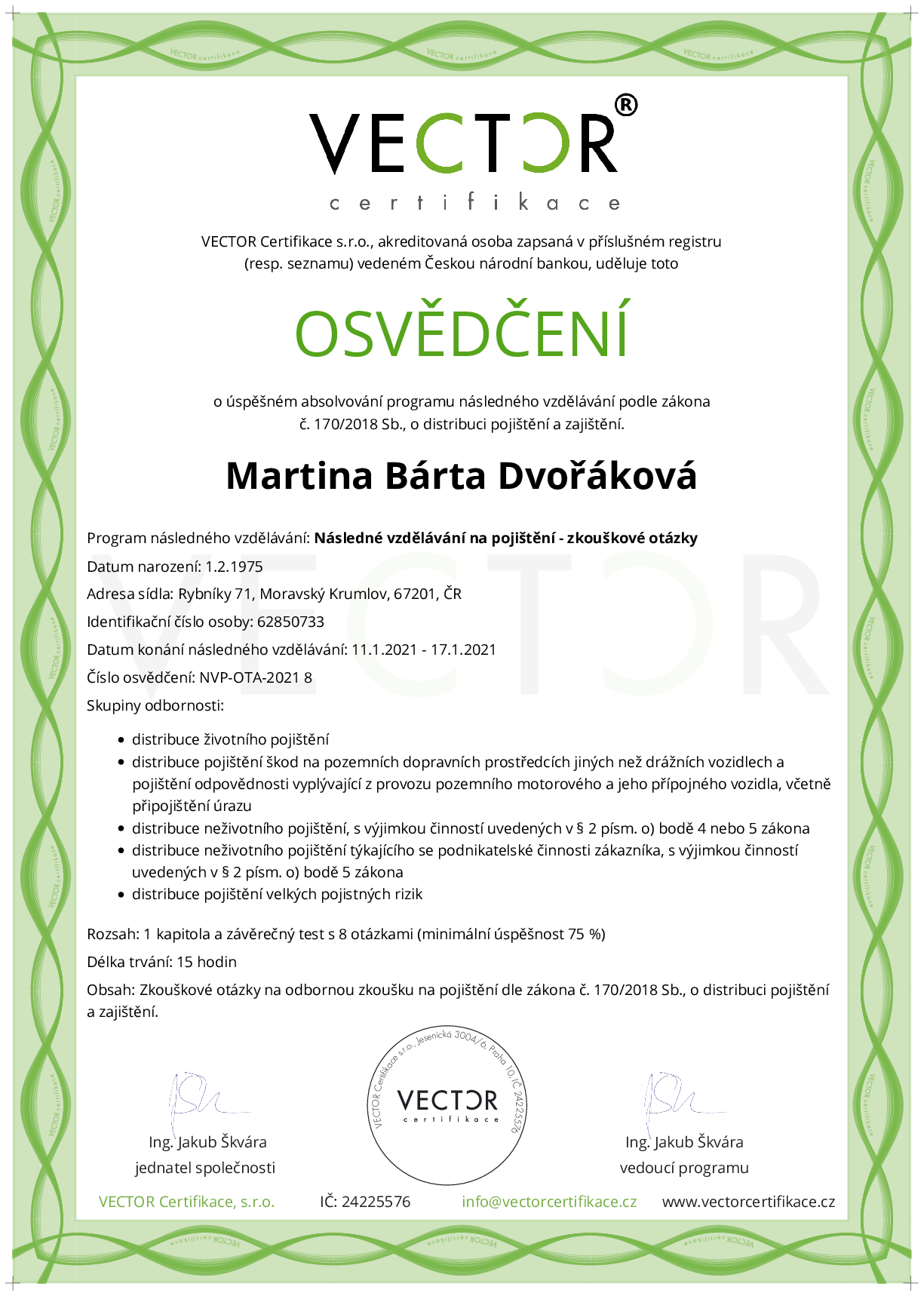 Osvědčení kurzu: Následné vzdělávání na pojištění - zkouškové otázky (NVP-OTA-2021)