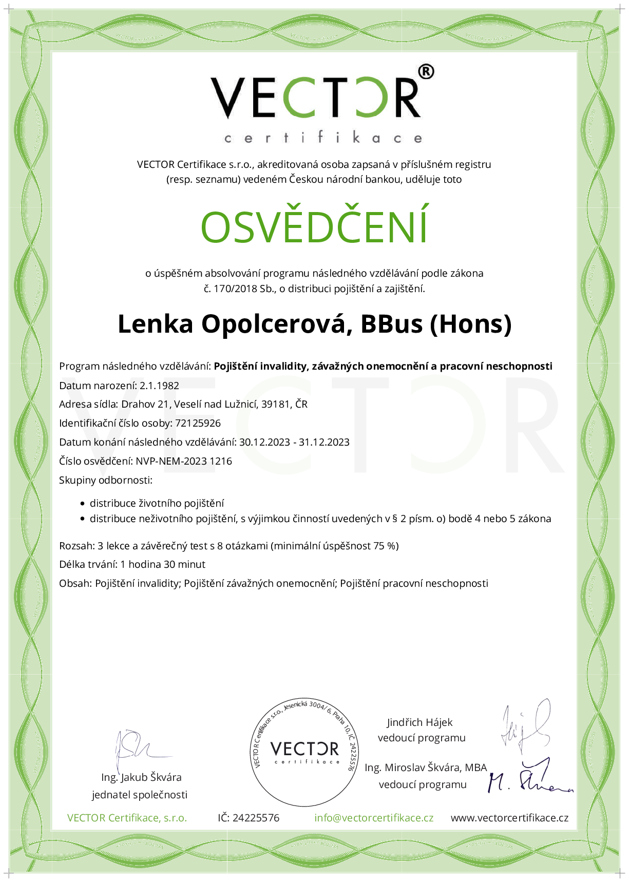 Osvědčení kurzu: Pojištění invalidity, závažných onemocnění a pracovní neschopnosti (NVP-NEM-2023)
