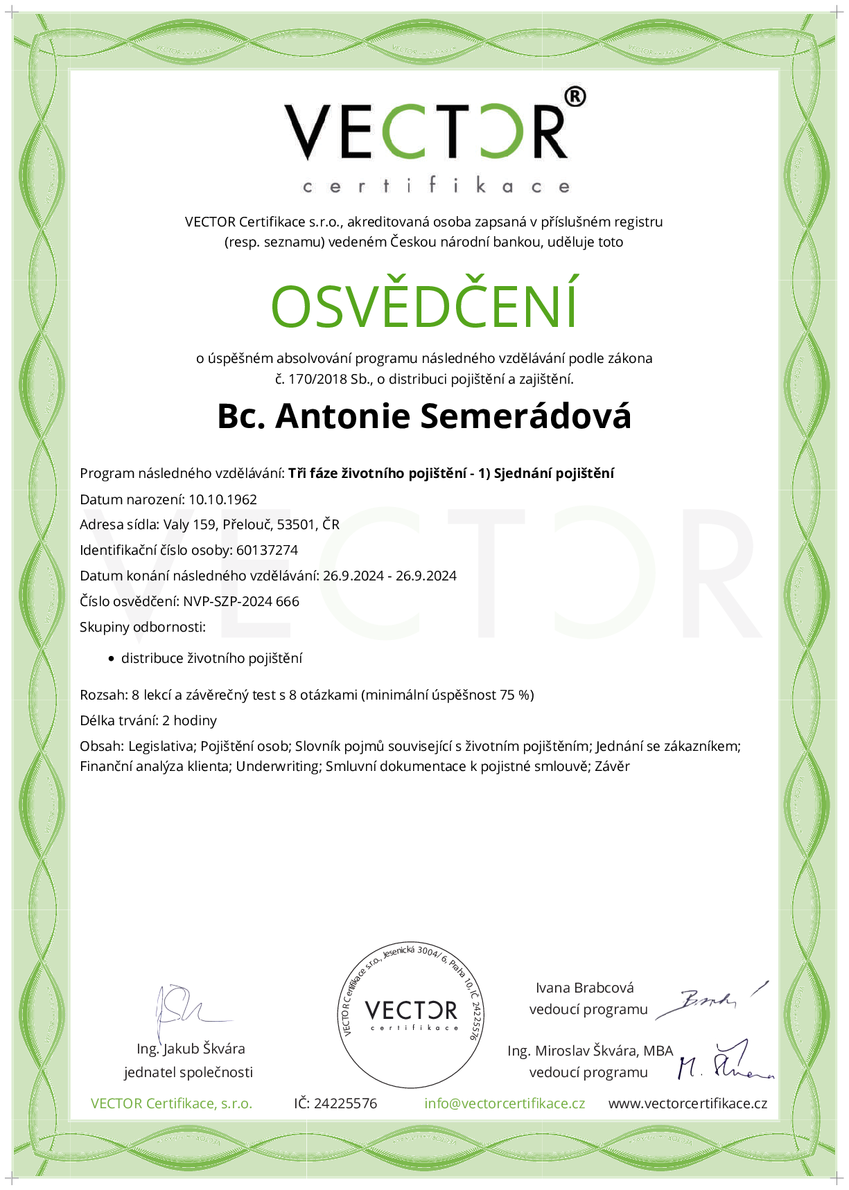 Osvědčení kurzu: Tři fáze životního pojištění - 1) Sjednání pojištění (NVP-SZP-2024)