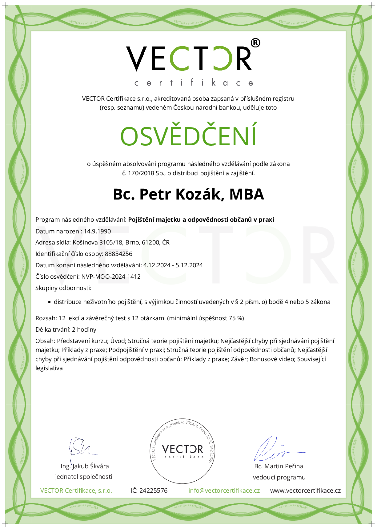 Osvědčení kurzu: Pojištění majetku a odpovědnosti občanů v praxi (NVP-MOO-2024)