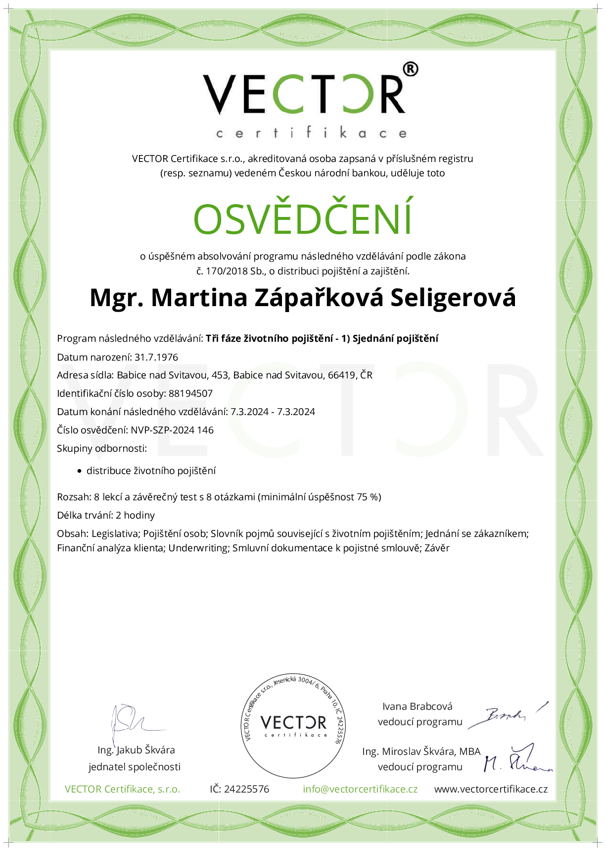 Osvědčení kurzu: Tři fáze životního pojištění - 1) Sjednání pojištění (NVP-SZP-2024)