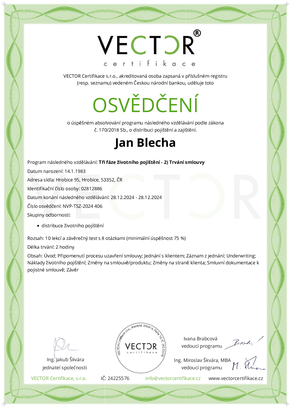Osvědčení kurzu: Tři fáze životního pojištění - 2) Trvání smlouvy (NVP-TSZ-2024)