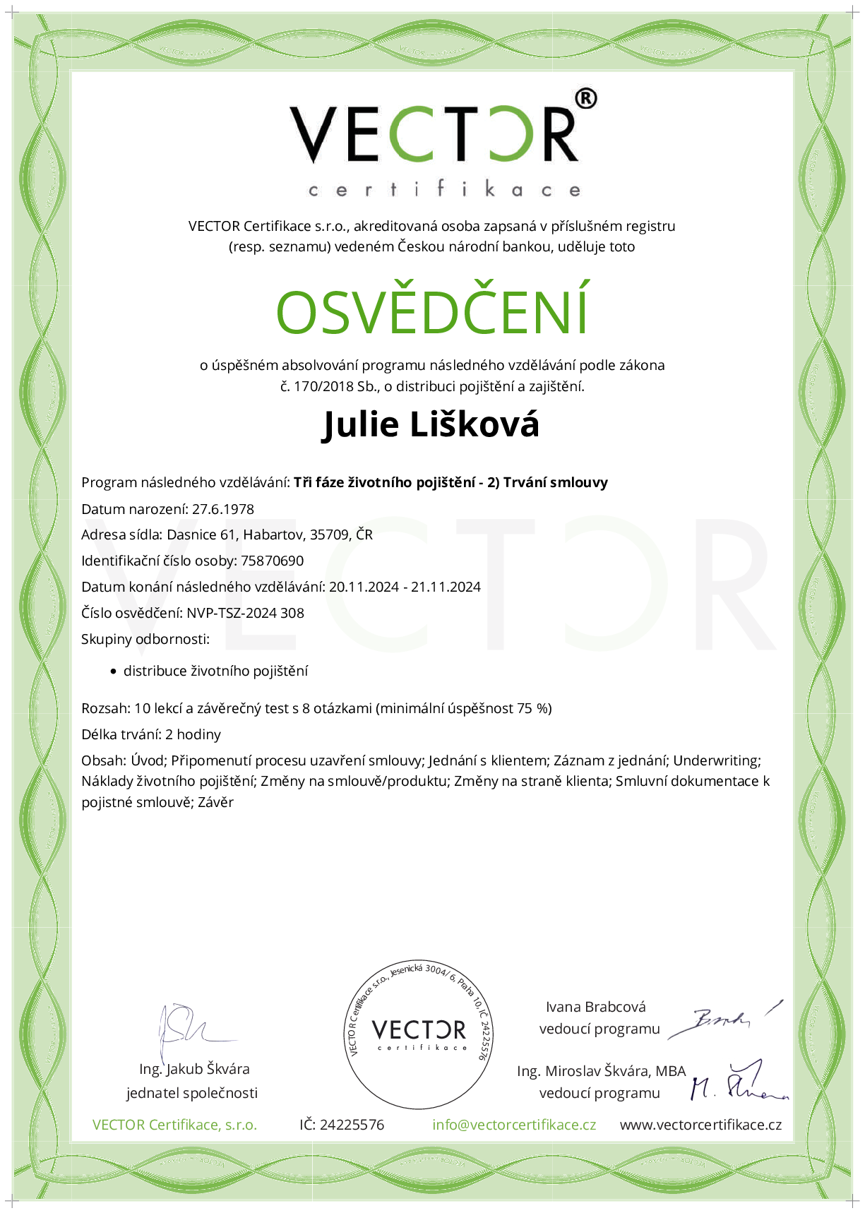 Osvědčení kurzu: Tři fáze životního pojištění - 2) Trvání smlouvy (NVP-TSZ-2024)