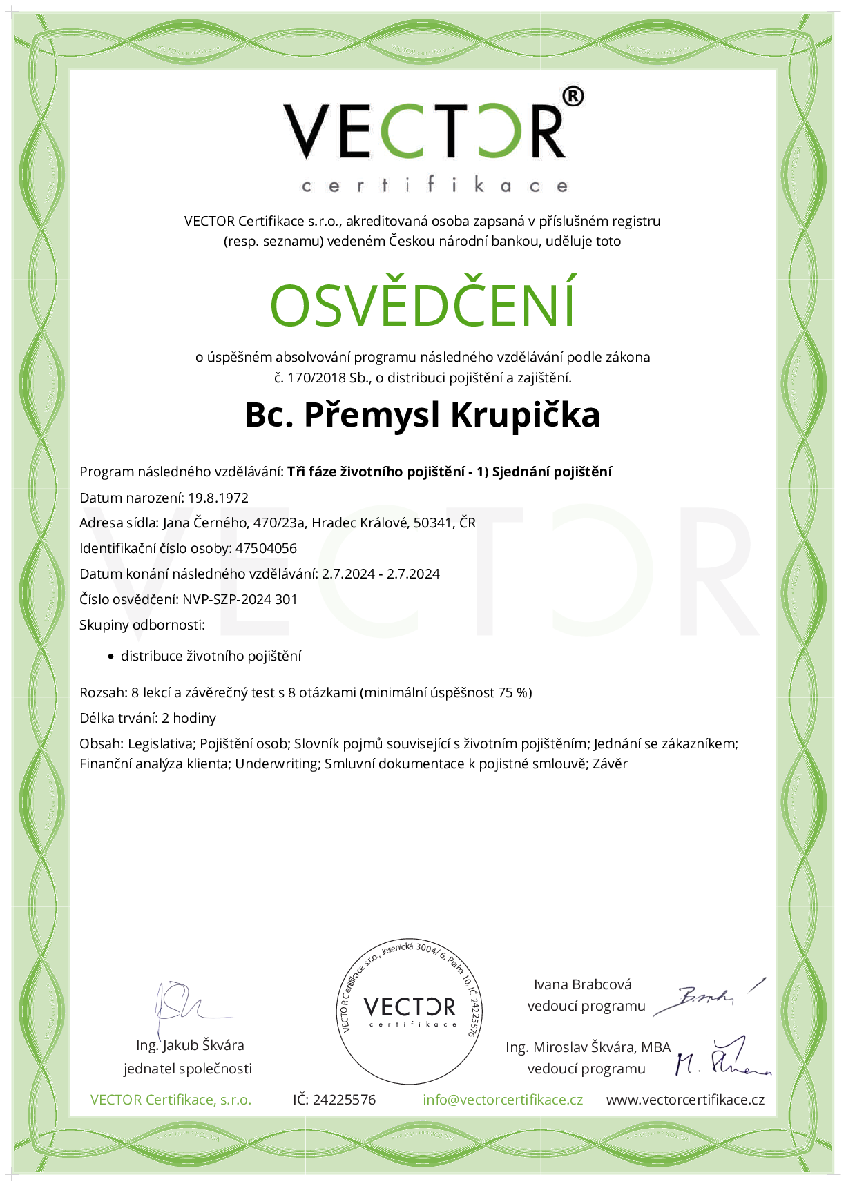 Osvědčení kurzu: Tři fáze životního pojištění - 1) Sjednání pojištění (NVP-SZP-2024)