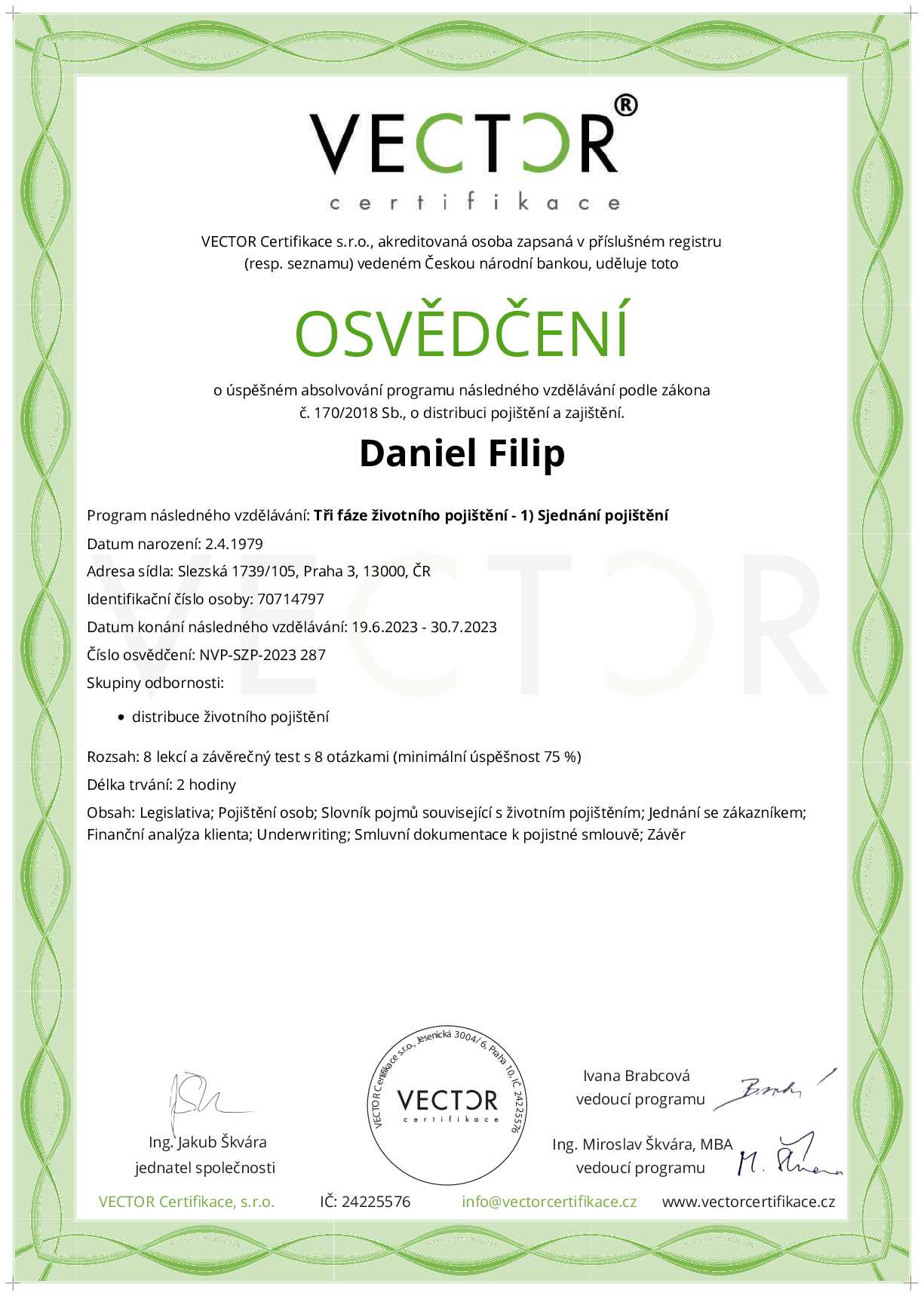 Osvědčení kurzu: Tři fáze životního pojištění - 1) Sjednání pojištění (NVP-SZP-2023)